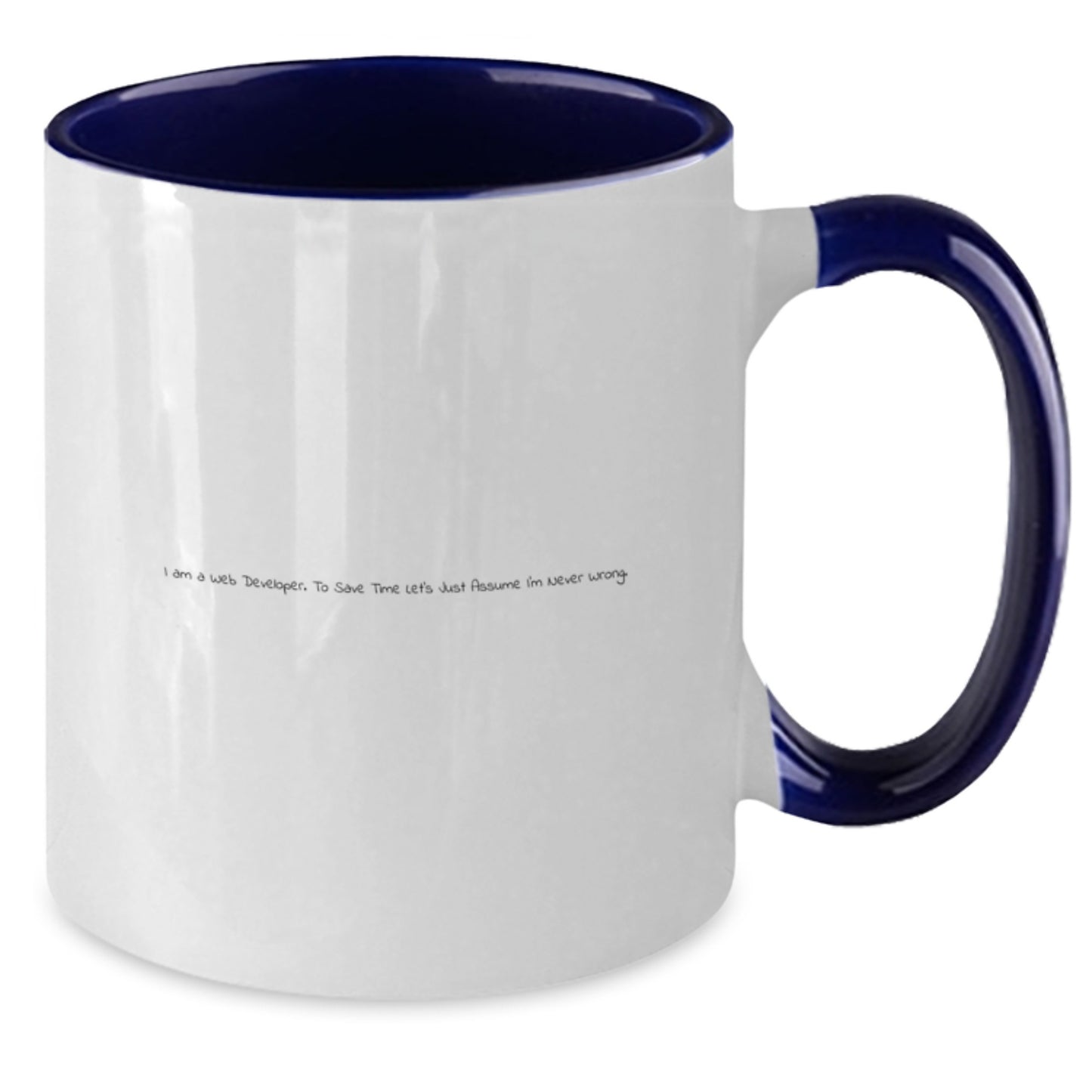 Funny Web Developer Gifts from Friends for Men and Women - Web Developer Two Tone Coffee Mug - I'm Never Wrong Quote, Graduation Unique Gifts - Additional