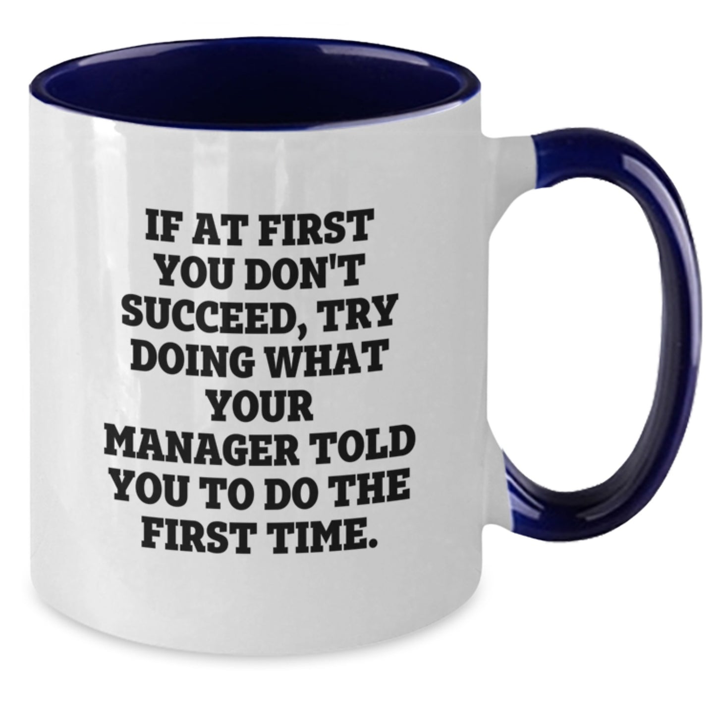 Funny Manager Quotes Two Tone Coffee Mugs Gifts from Men to Manager for Graduation Unique Gifts - Additional