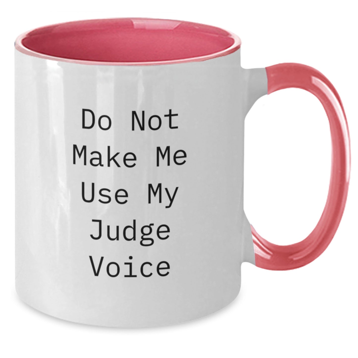 Judge Funny Two Tone Coffee Mugs Gifts from Men to Friends for Graduation Unique Judge Voice Humor, Black and White, Red and White, Navy and White, Pink and White - Additional