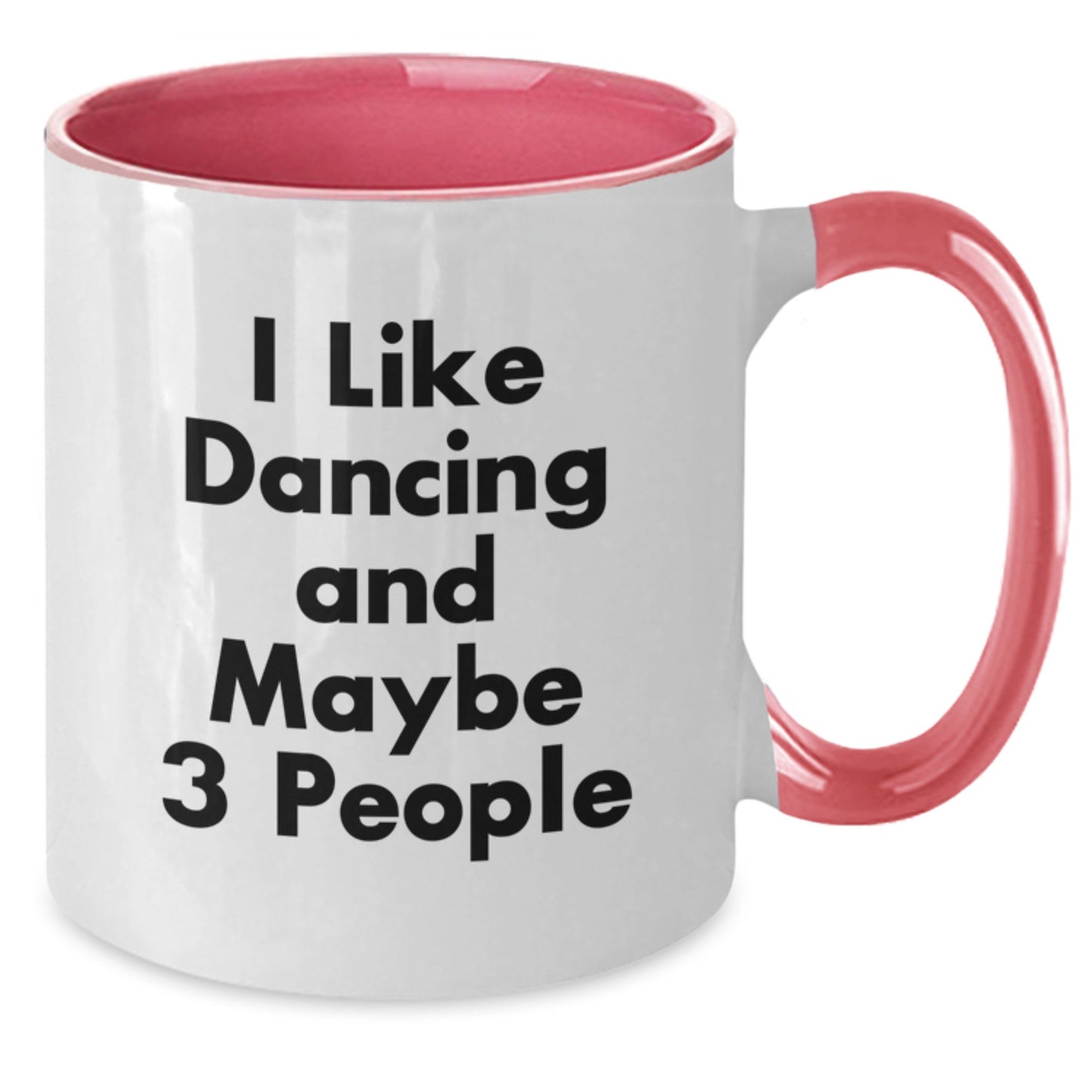 Dancing Gifts from Friends for Birthday Enthusiasts - I Like Dancing And Maybe 3 People Funny Two Tone Coffee Mug, Birthday Unique Gift Ideas - Additional