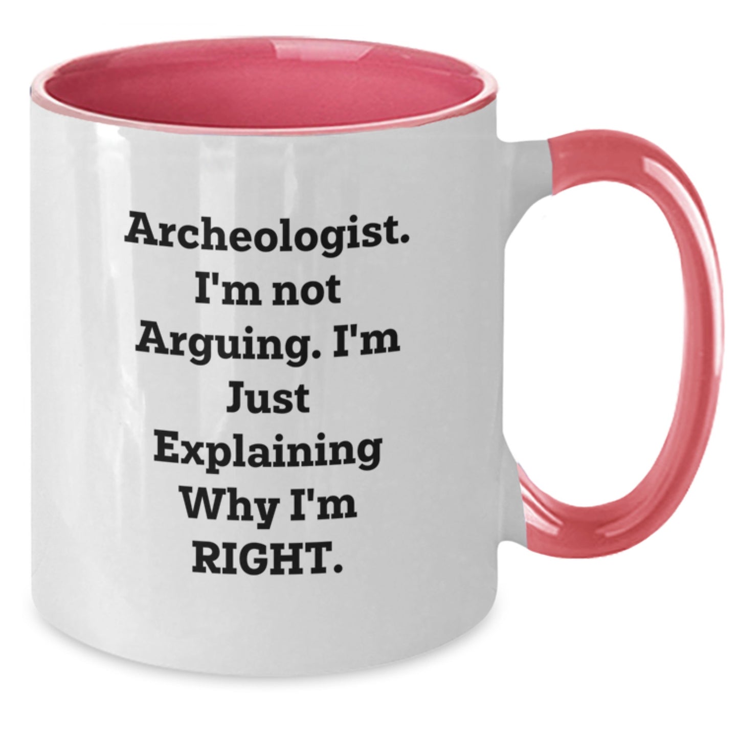 Archeologist Humor Funny Gifts from Friends for Archeologist Two Tone Coffee Mug Birthday - Additional
