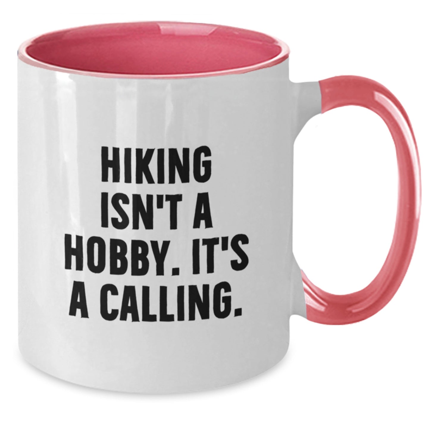 Hiking Gifts from Friends for Hiking Enthusiasts - Funny Two Tone Coffee Mug, Birthday Unique Gifts - Additional
