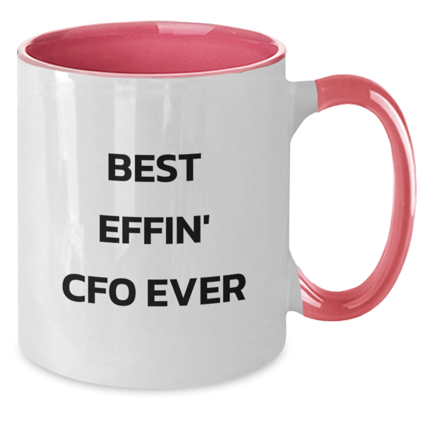 Funny CFO Quotes Gifts from Men, Women, Friends or Coworkers to Best CFO Ever, Unique Birthday Unique Gifts for CFO, Two Tone Coffee Mug - Additional