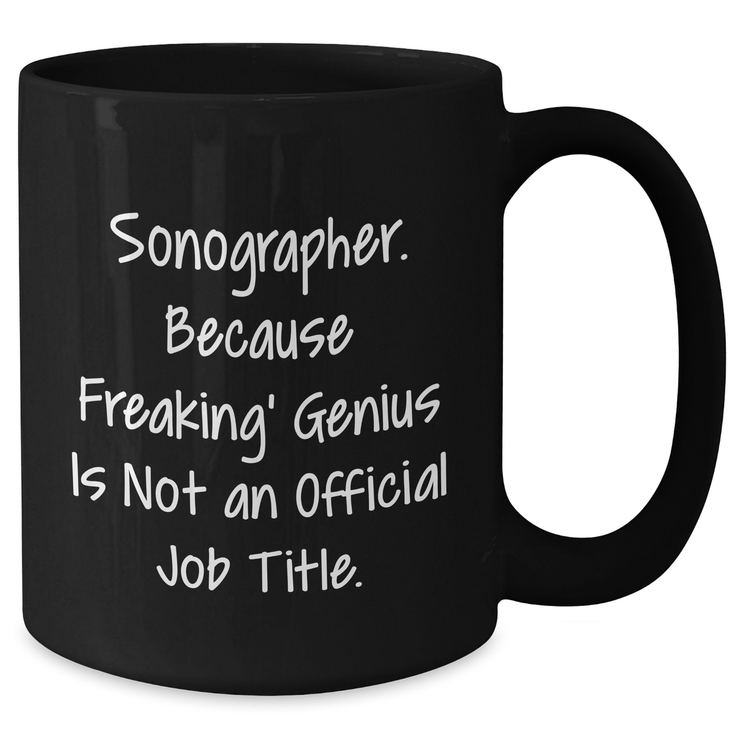 Gifts from Family - Funny Sonographer Quotes Black Coffee Mugs, Perfect for Graduation, Unique Gifts for Sonographer Friends, Coworkers, or Family - Additional