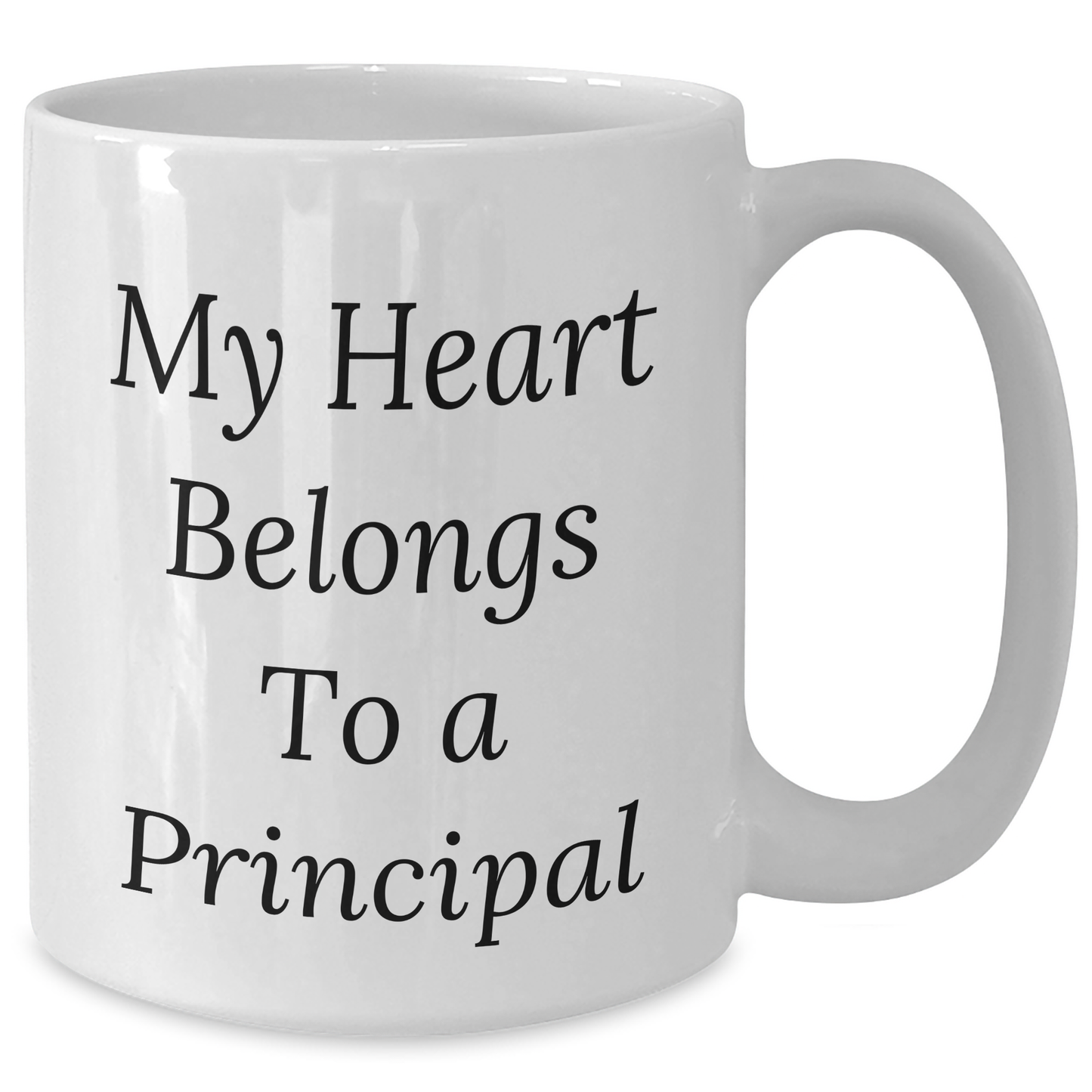 Funny Principal Gifts from Friends - White Coffee Mug with My Heart Belongs To A Principal Quote for Father's Day - Gifts for Principals - Additional