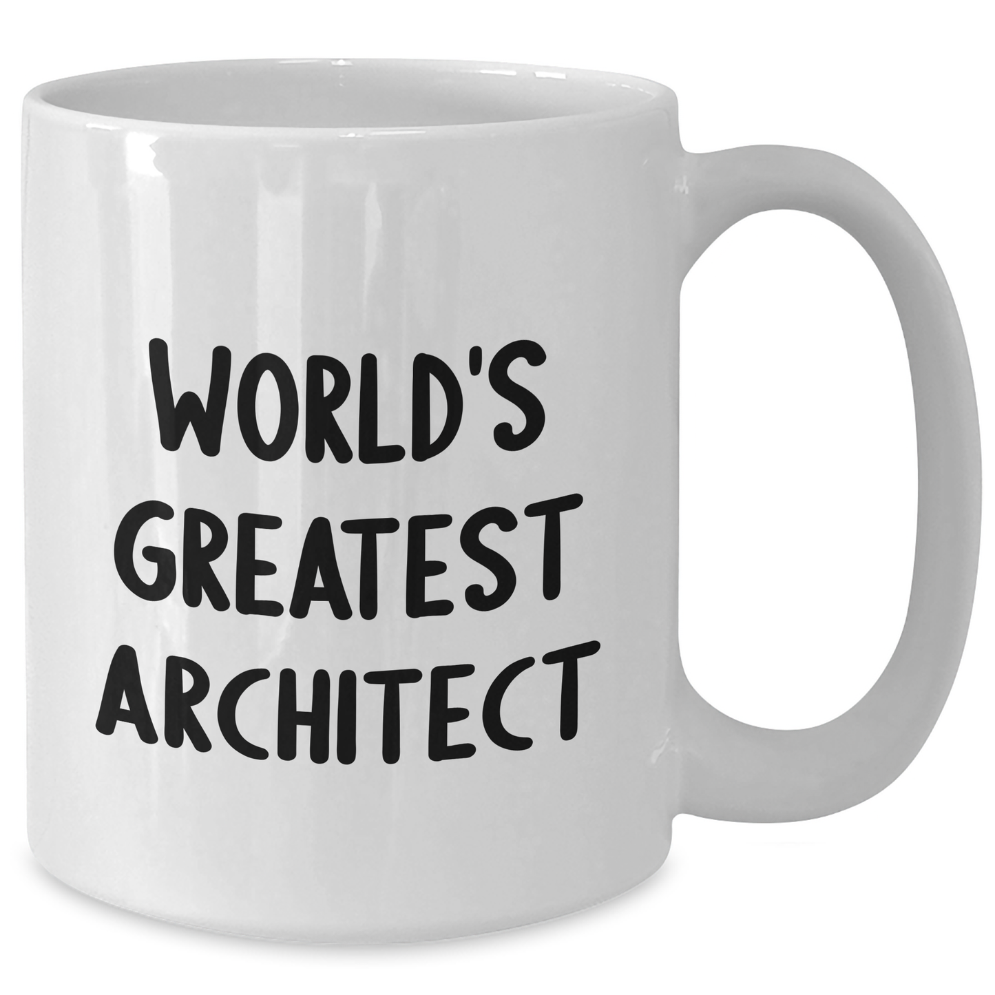 World's Greatest Architect Funny Quote White Coffee Mug Gifts from Friends for Architects Graduation Unique - Additional