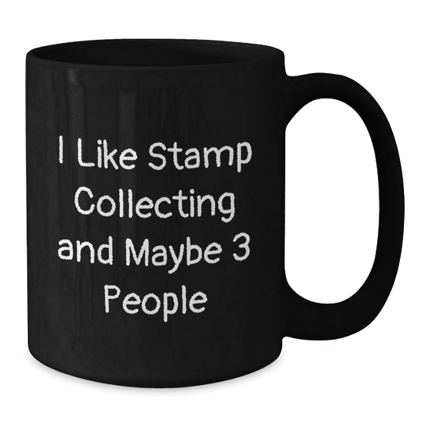 Funny Stamp Collecting Gifts for Friends, 'I Like Stamp Collecting And Maybe 3 People', Black Coffee Mug for Birthday - Additional