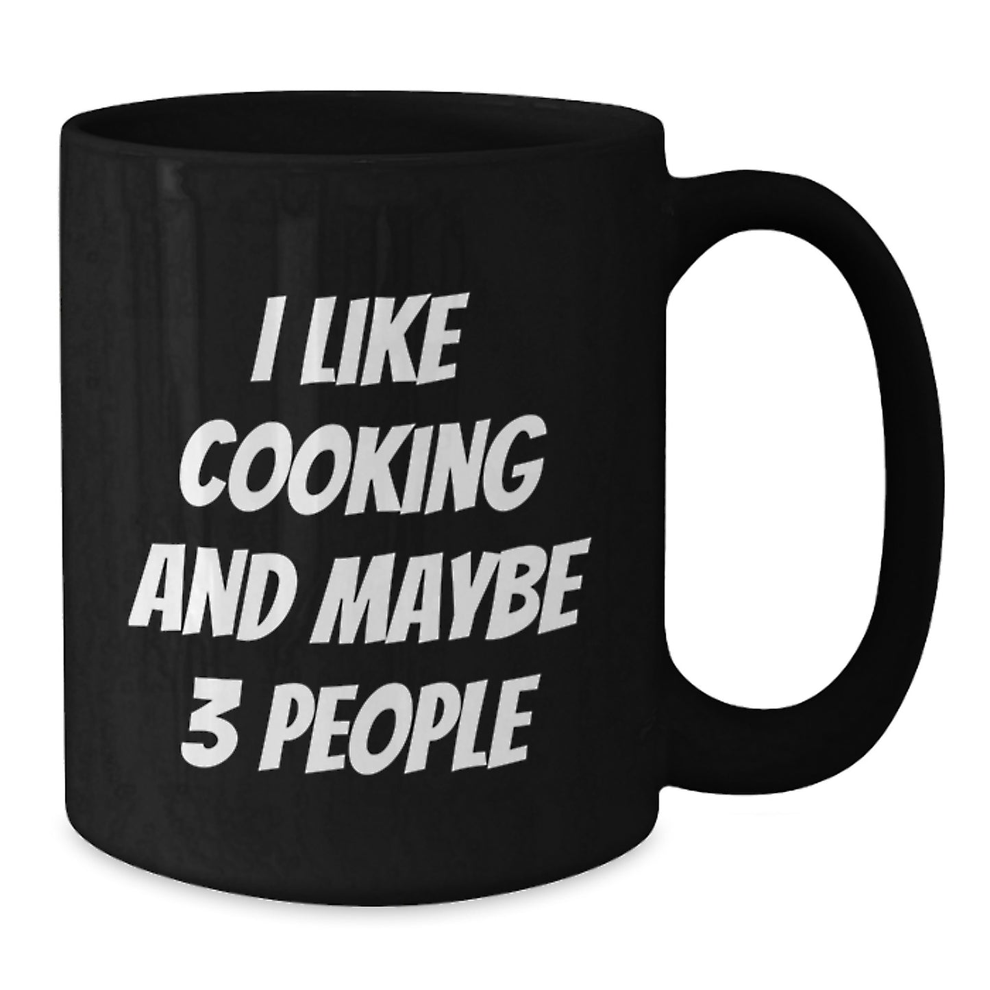 Funny Cooking Gifts for Friends and Family - I Like Cooking and Maybe 3 People Black Coffee Mugs for Birthday, Gifts from Men to Women, Cooking Enthusiasts, and More - Additional
