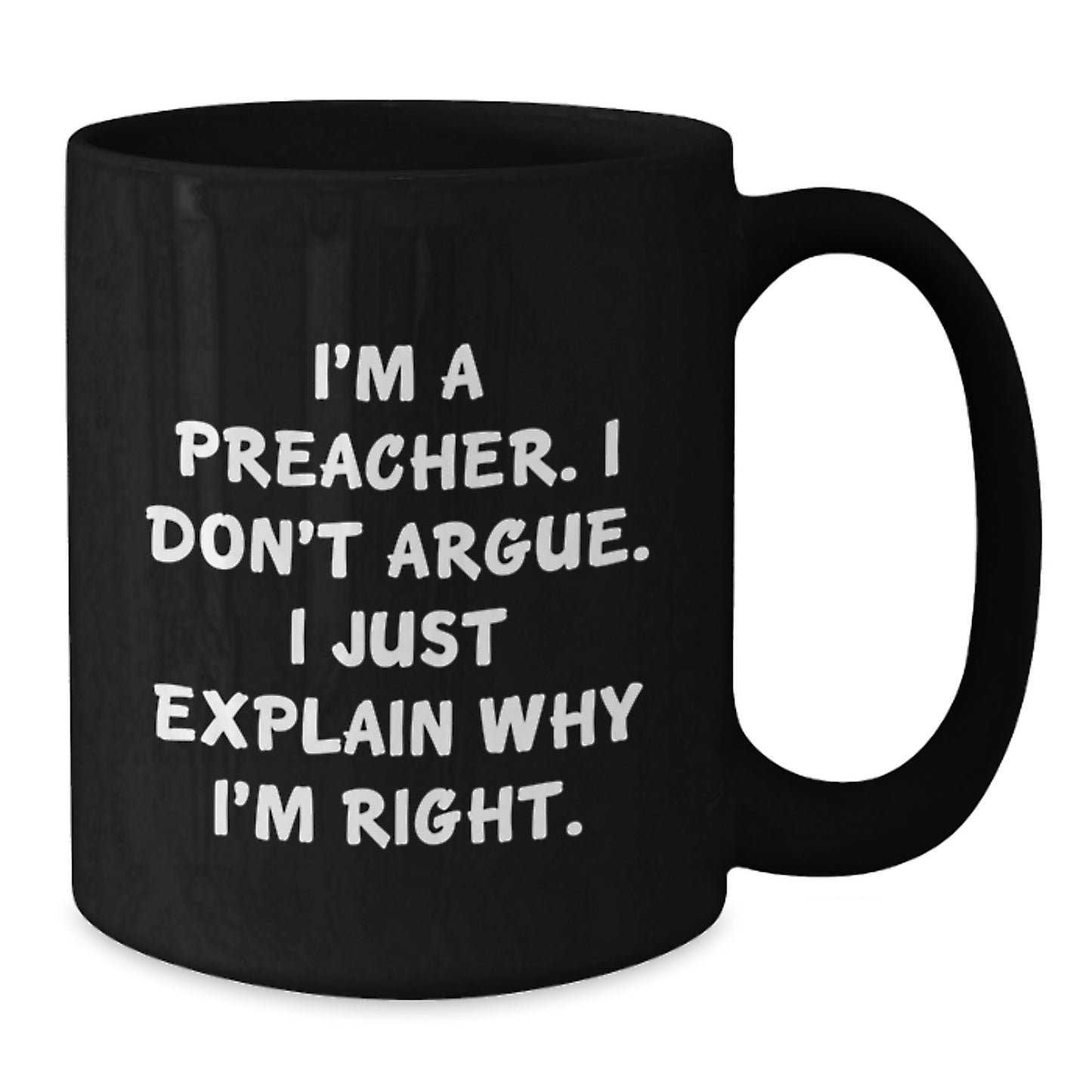 Funny Preacher Black Coffee Mugs - Gifts from Friends to Preacher on Christmas - Additional