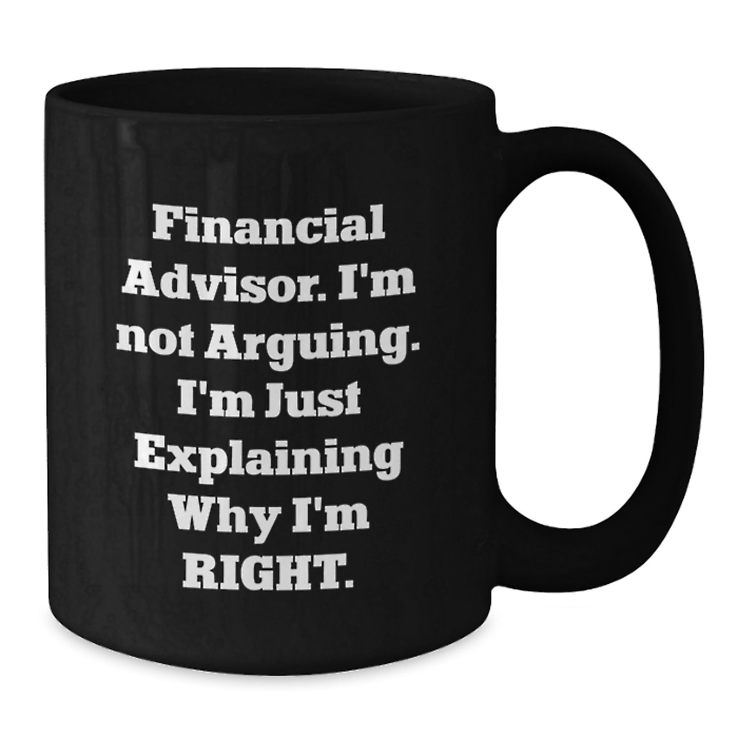 Funny Quirky Gifts from Family to Financial Advisor Christmas Unique Gifts Black Coffee Mug - Additional