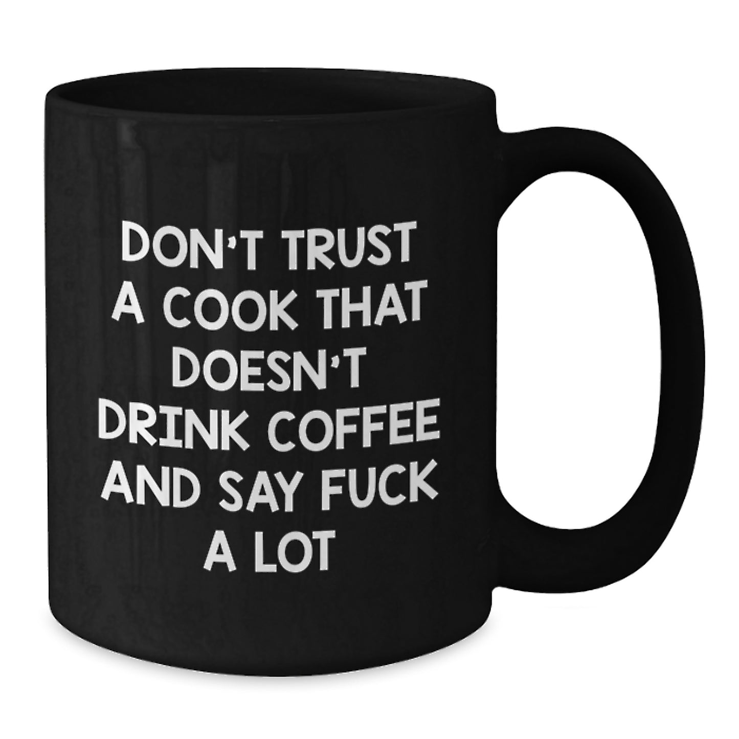 Funny Cook Gifts for Men, Friends, and Family - Black Coffee Mug with Inspirational Quote, Gifts from Friends for the Coffee Lover, Christmas Unique Presents - Additional