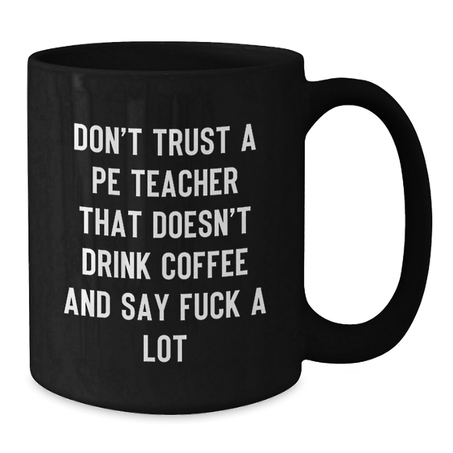 Funny PE Teacher Black Coffee Mug Gifts from Men to PE Teachers for Christmas - Additional