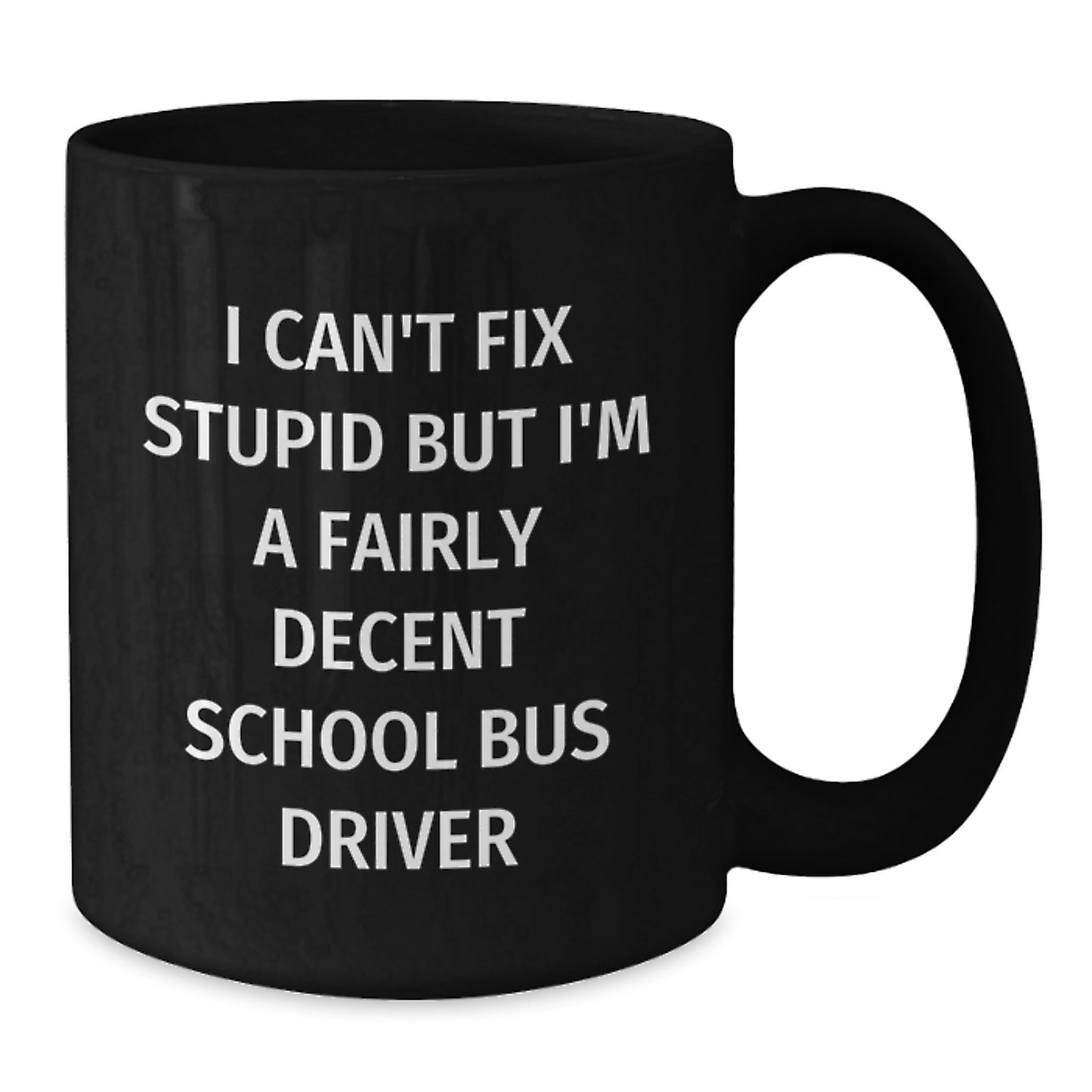 Funny School Bus Driver Gifts for Men - Black Coffee Mug, 'I'm A Decent School Bus Driver' Quote, Unique Christmas Unique Gifts from Friends, Coworkers, or Family - Additional