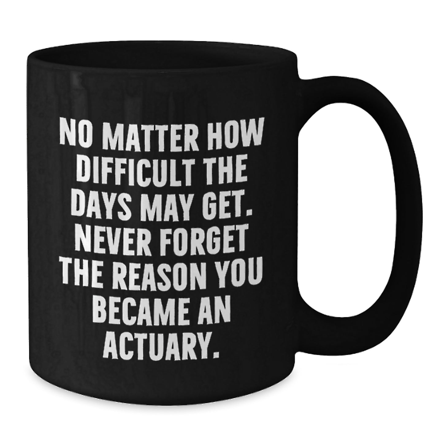 Funny Actuary Gifts for Men Actuary Friends and Family Birthday Unique Gifts from Men to Actuaries Black Coffee Mug - Additional