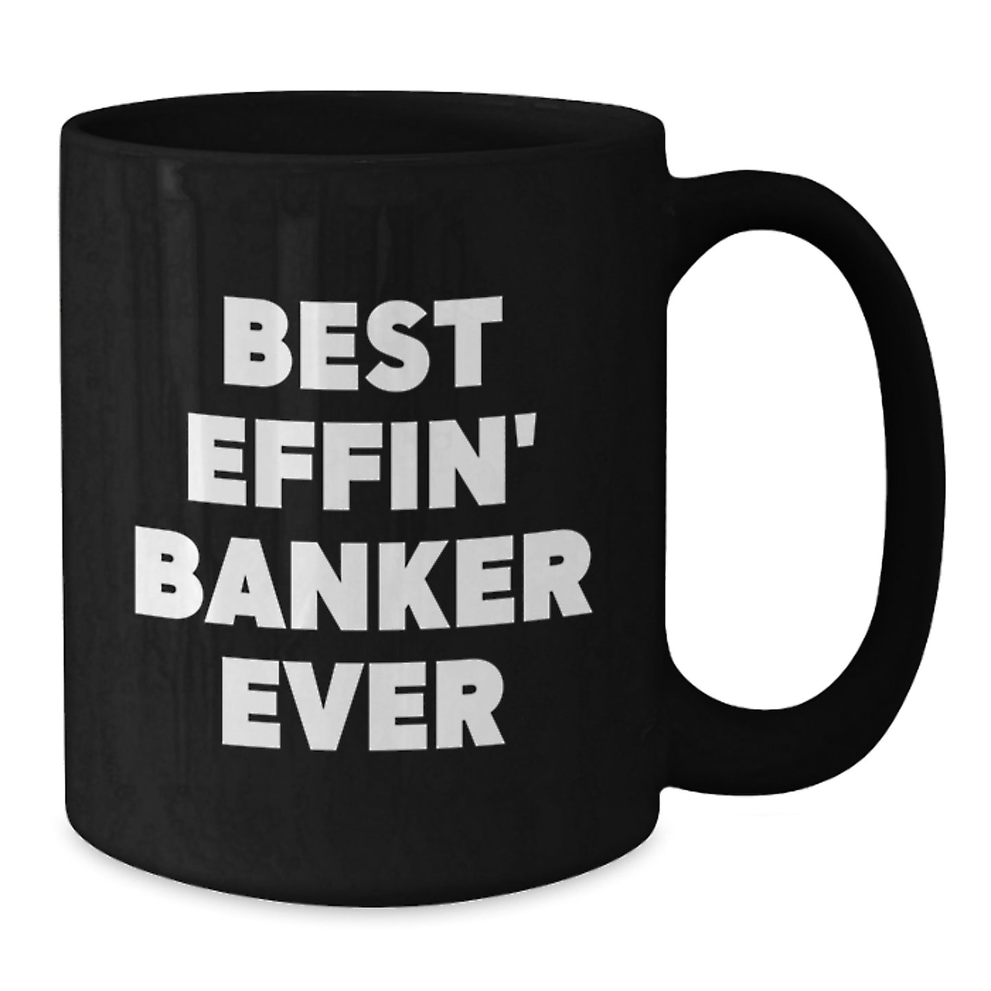 Funny Gifts from Friends to Banker Black Coffee Mugs for Valentine's Unique Banker Lover - Additional