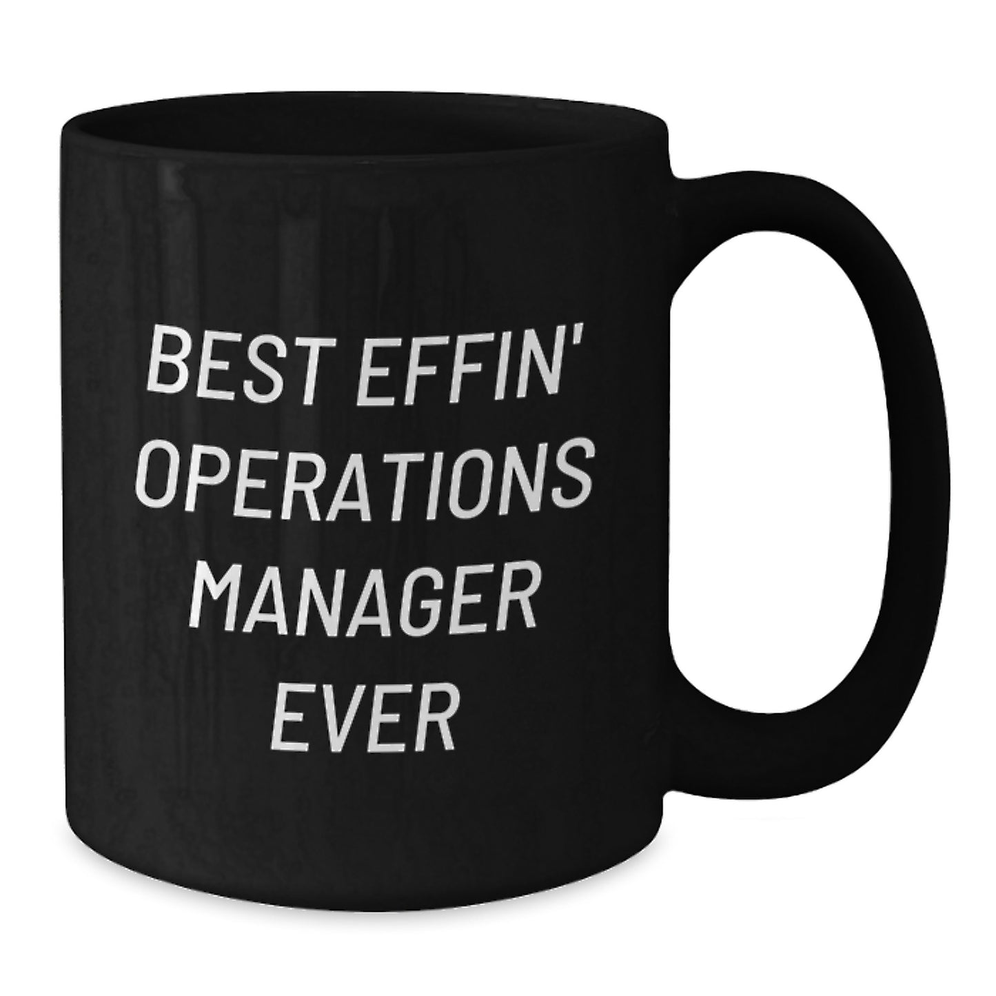 Funny Operations Manager Gifts from Men for Best Effin' Operations Manager Ever Black Coffee Mug Mother's Day Unique Gifts for Operations Manager - Additional