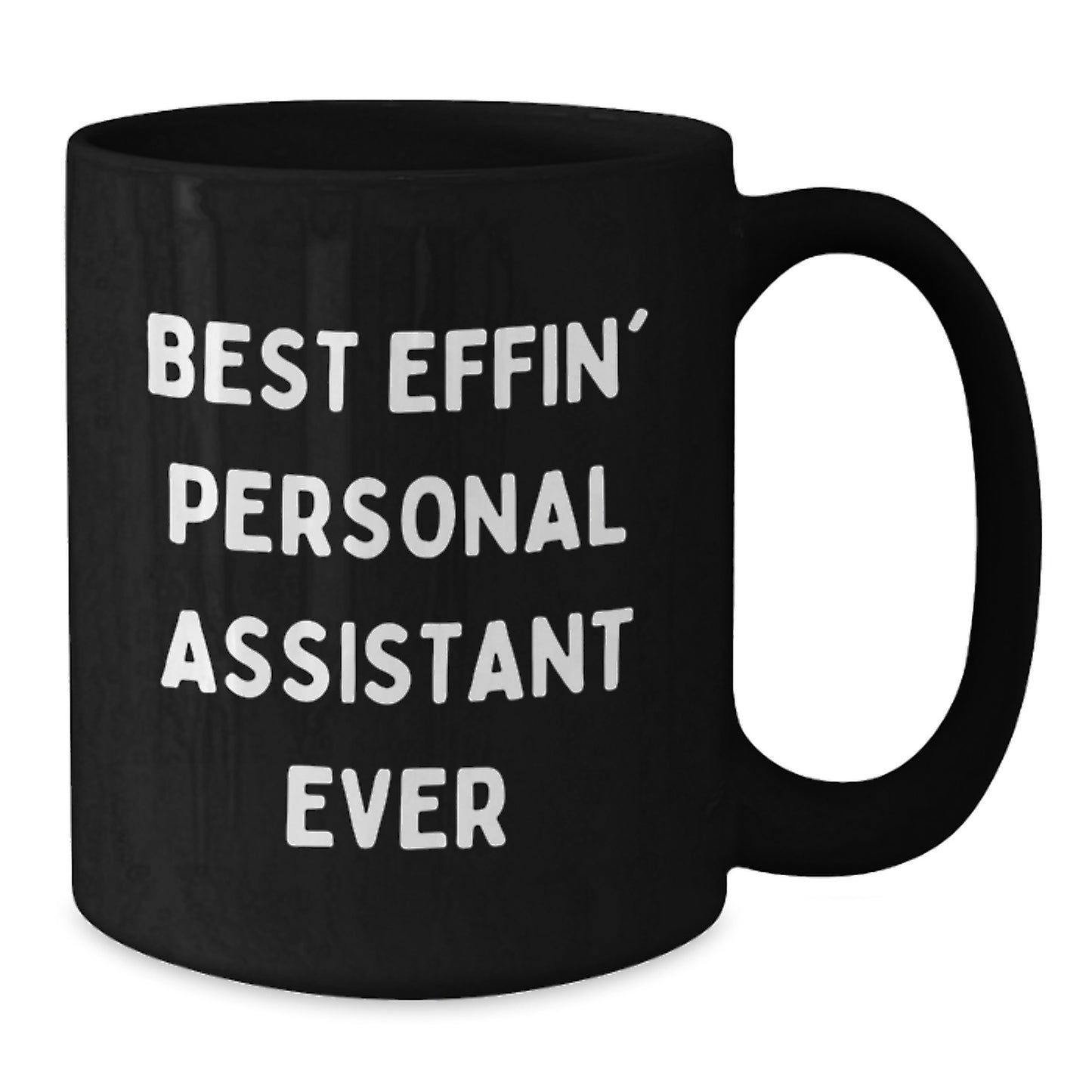 Funny Personal Assistant Gifts for Men from Friends - Best Effin' Mugs, Black Coffee Mug, Birthday Unique Ideas - Additional