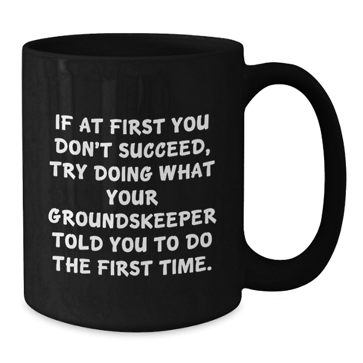 Funny groundskeeper Gifts for Men from Friends, Unique Graduation Unique Gifts for groundskeeper, Black Coffee Mug with Funny Quote - Additional