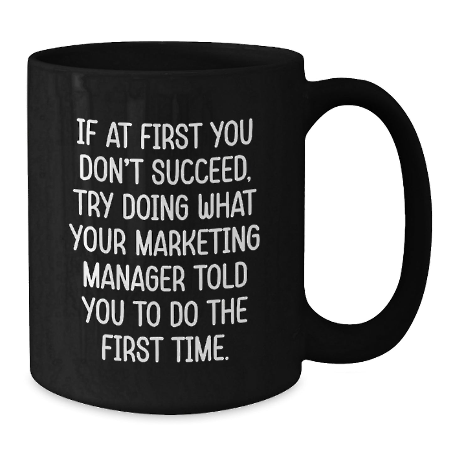 Marketing Manager Humor Gifts from Friends, Unique Black Coffee Mugs for Marketing Manager, Valentine's Funny Quote - Additional