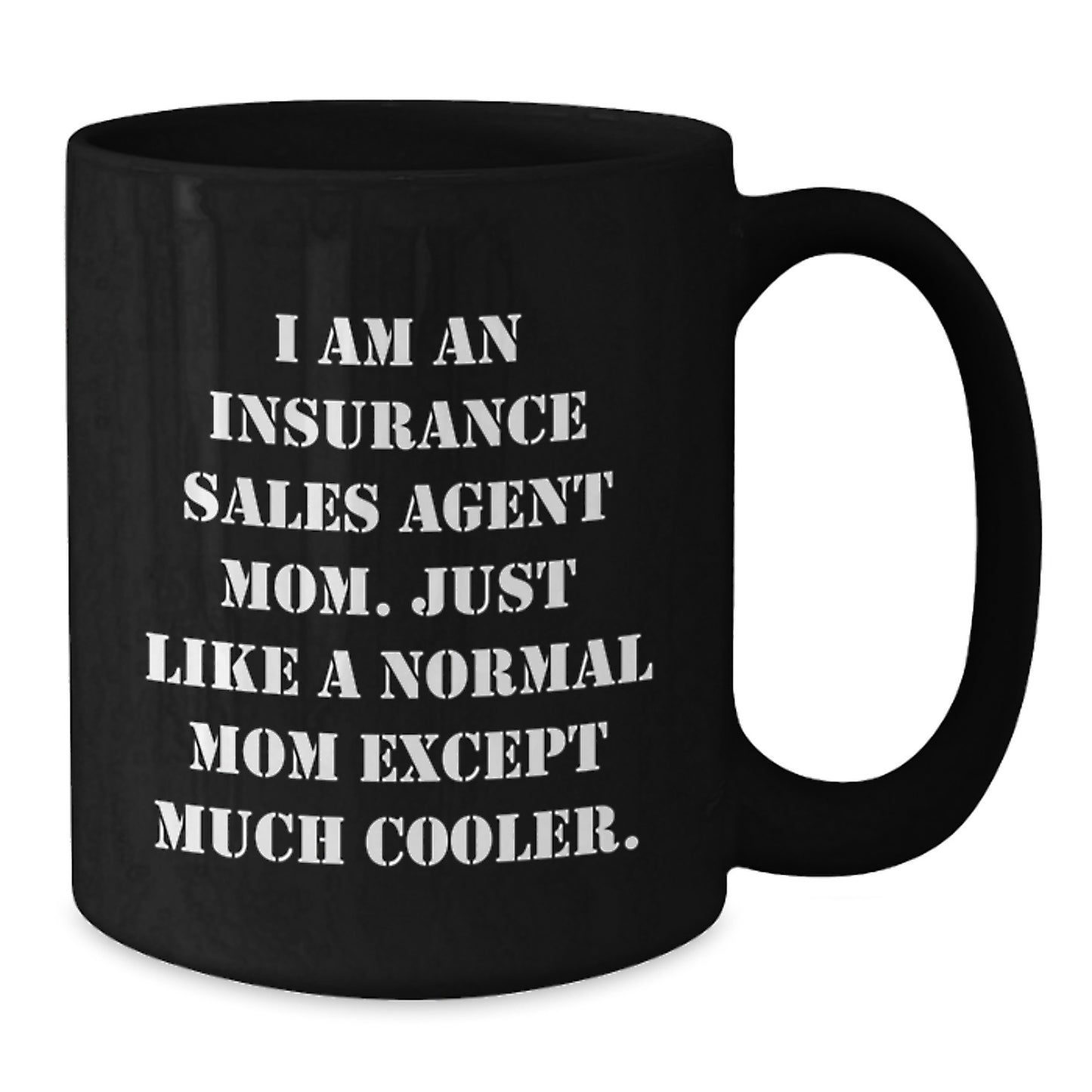 Mom Insurance Agent Keepsake Mug for Him Birthday Gift Black 11oz - Additional