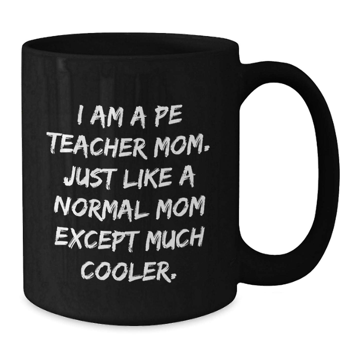 Birthday Gift for Her PE Teacher Mom Mug Present - Additional