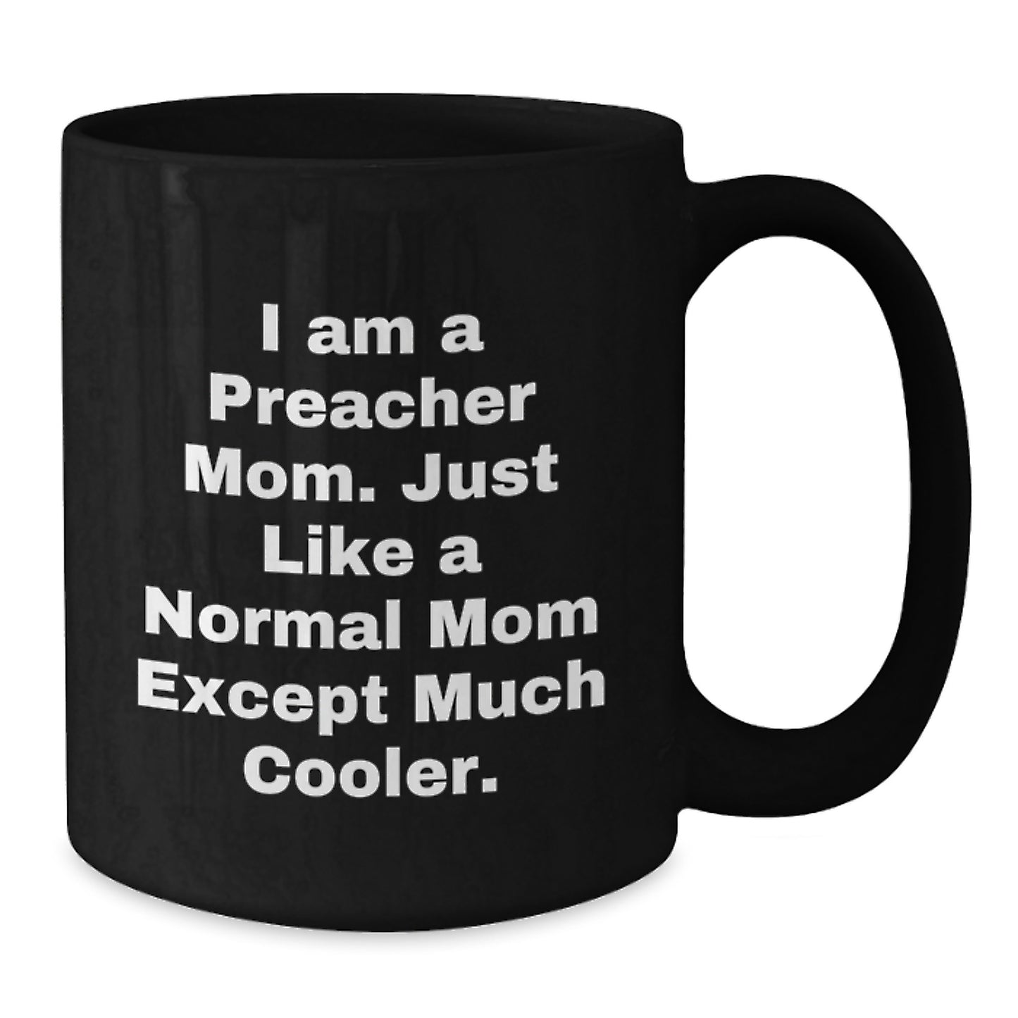 Preacher Mom Keepsake Mug for Him Birthday Gift - Additional