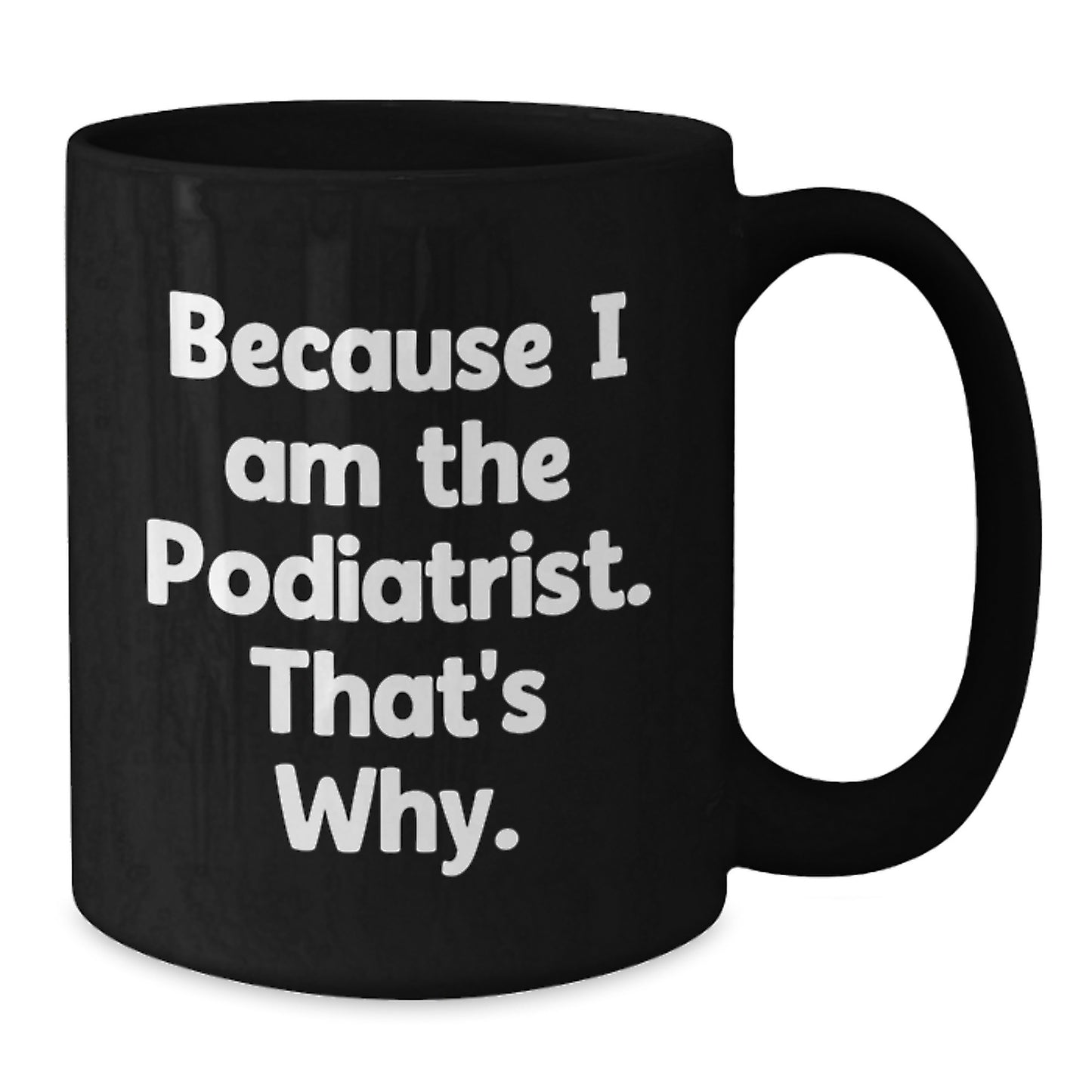 Podiatrist Keepsake Black Premium Coffee Mug Birthday Gift for Him - Additional