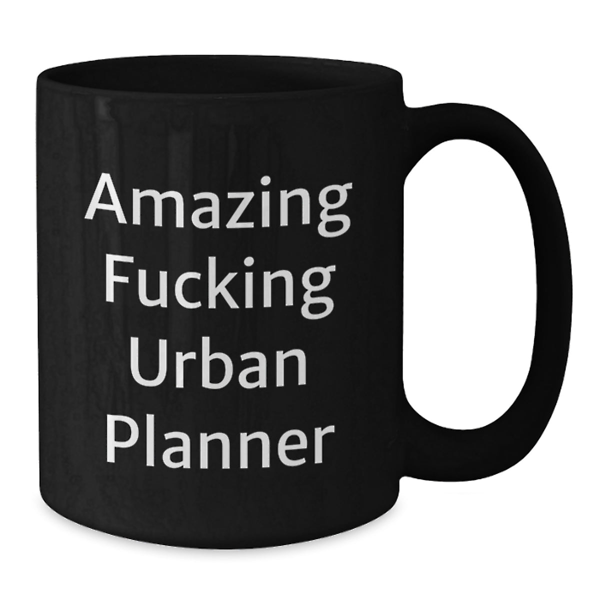 Urban Planner Gift for Him - Amazing Fucking Urban Planner Keepsake Mug - Additional
