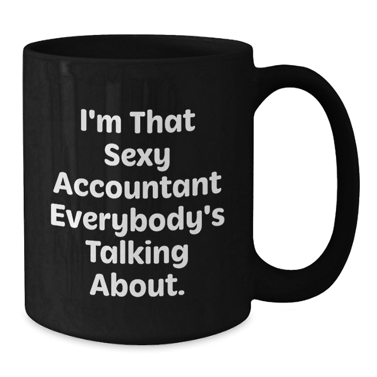 Accountant Gift for Him Playful Quote Keepsake Black Coffee Mug - Additional
