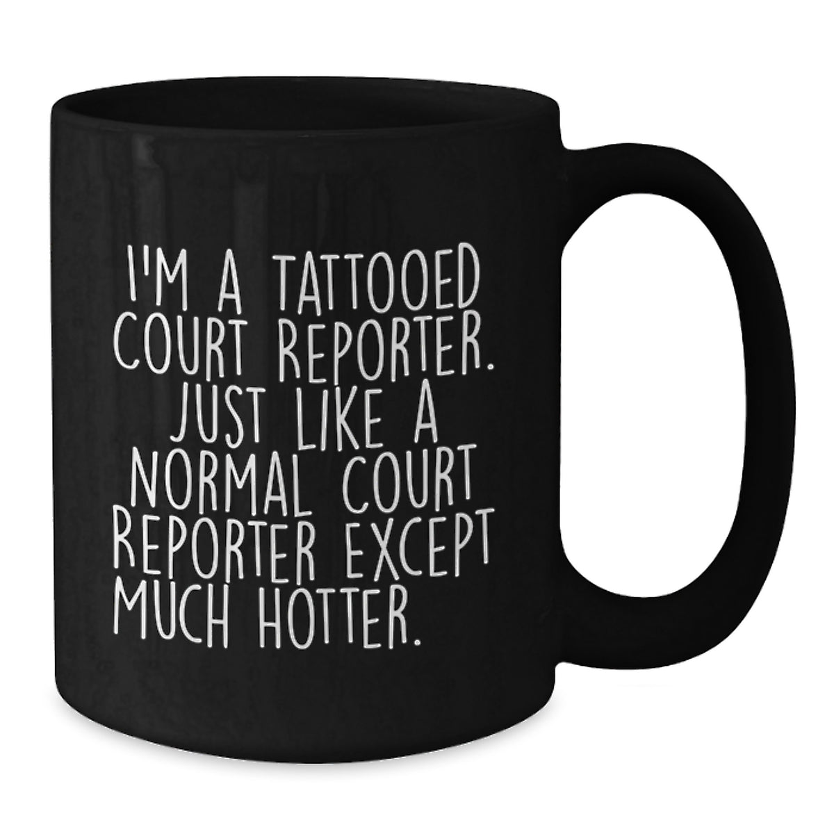 Christmas Gift for Her Playful Court Reporter Mug - Just Like A Normal - Additional