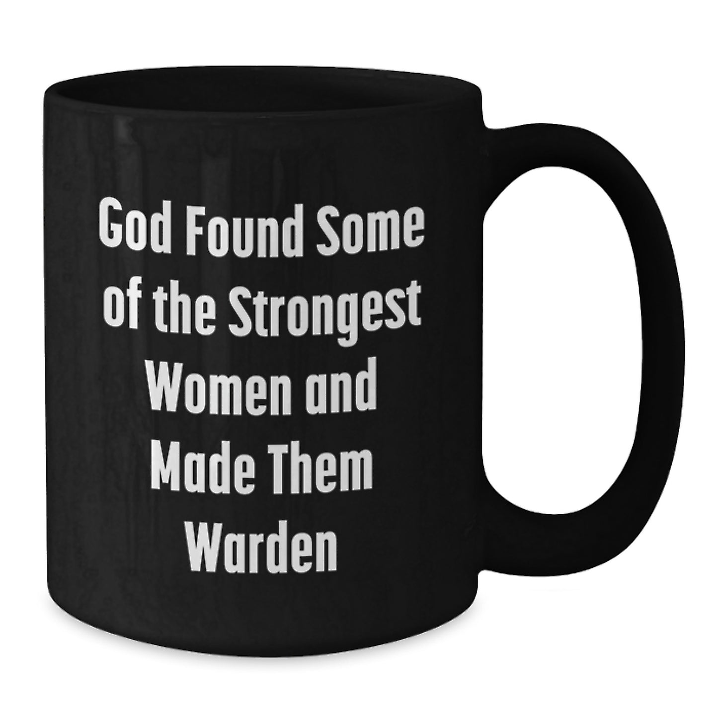 Funny Warden Inspirational Quotes Black Coffee Mug, Gifts from Men to Women Warden Christmas Unique - Additional