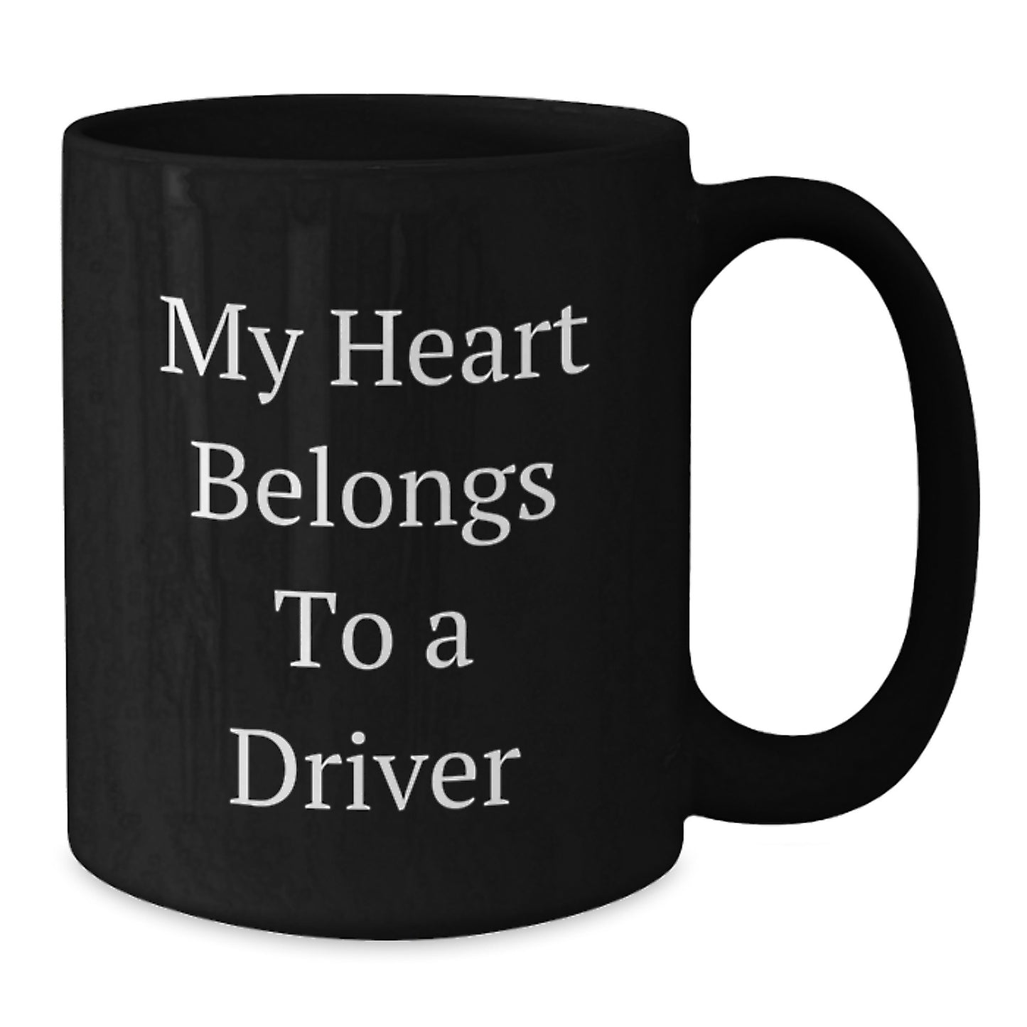 Funny Driver Gifts from Friends, Unique Birthday Unique Gifts for Driver, 'My Heart Belongs To A Driver' Quote Black Coffee Mug - Additional