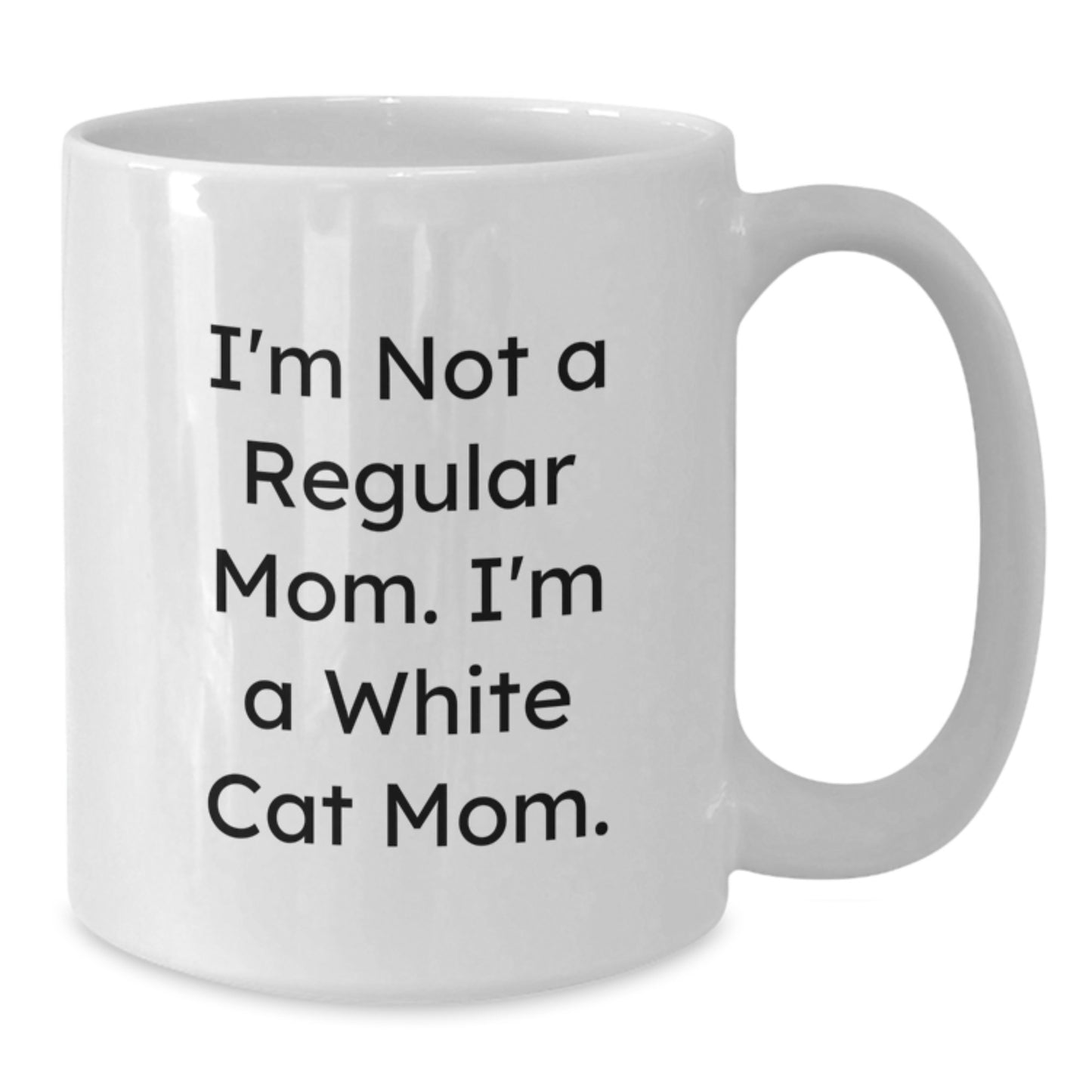 Funny White Cat Mom Gifts from Men to White Cat Lovers White Coffee Mug 15oz Christmas Unique - Additional