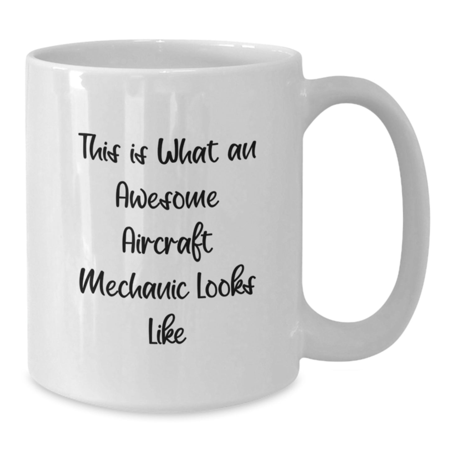 Aircraft Mechanic Humor White Coffee Mug Gifts from Friends for Graduation Unique - Additional