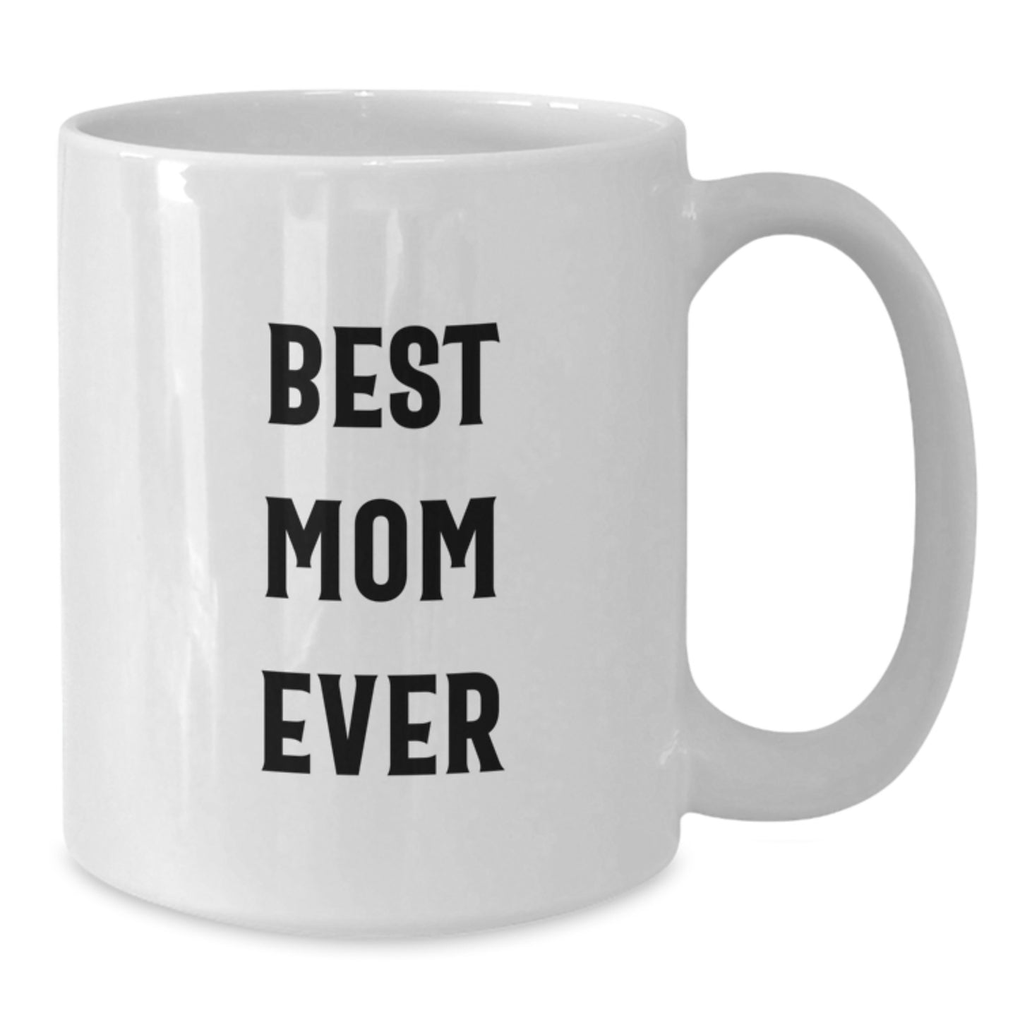 Funny Mom Gifts from Men, Best Mom Ever White Coffee Mugs for Birthday, Mom's Special Day Unique Gifts - Additional