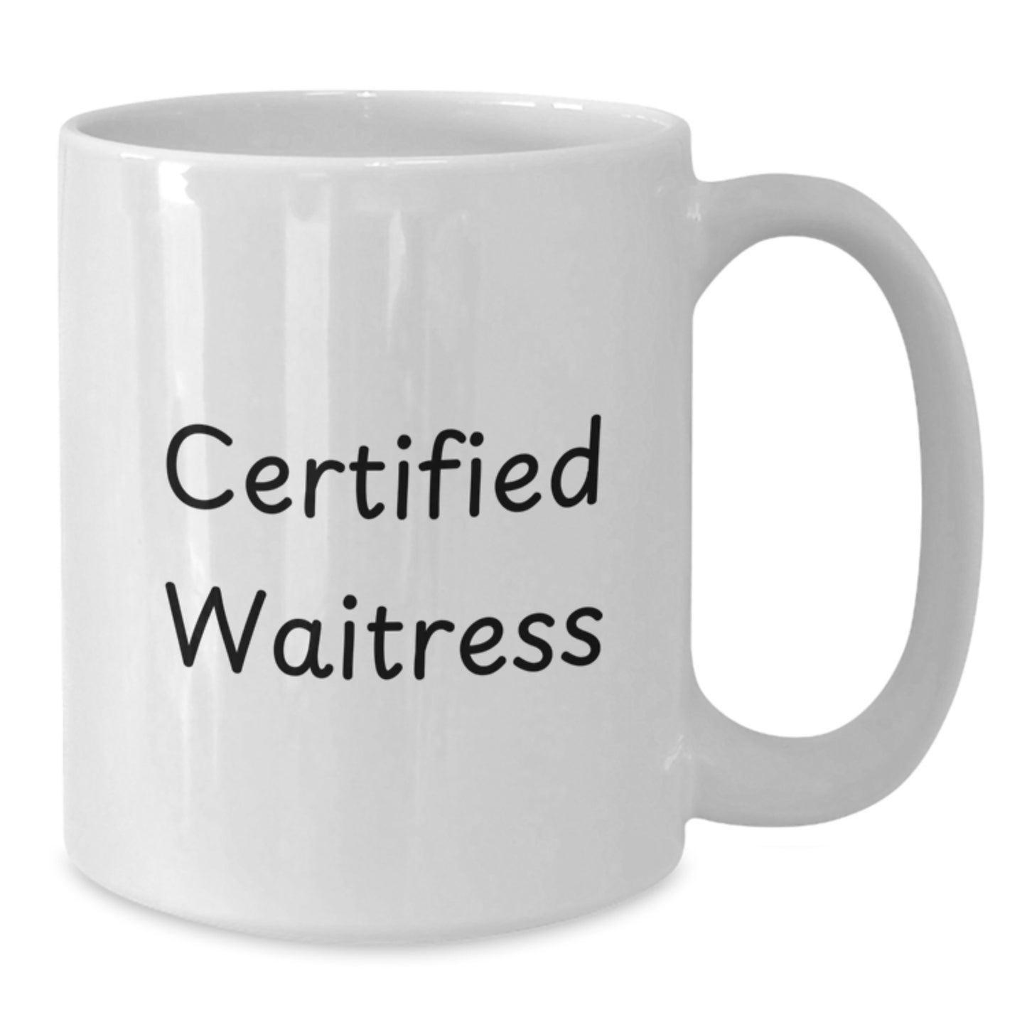 Funny Waitress Gifts from Friends for Waitress Birthday Unique Gifts, White Coffee Mug, 'Certified Waitress' Quote - Additional