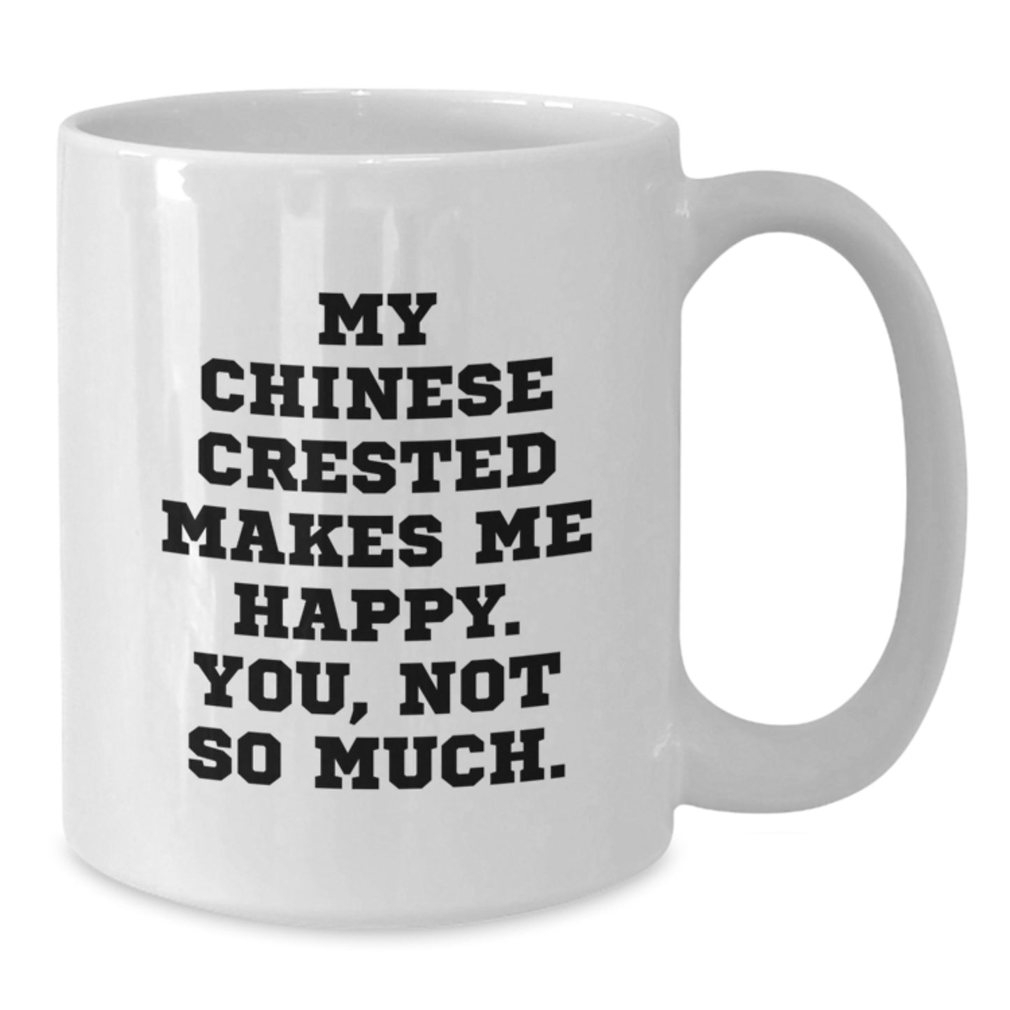 Chinese Crested Dog Lover's Funny White Coffee Mug Gifts from Family and Friends for Birthday - Additional
