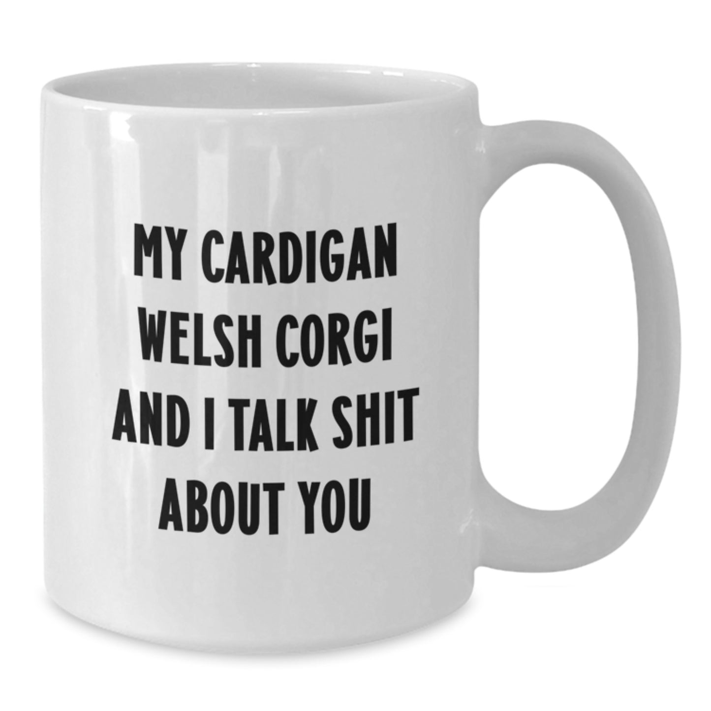 Cardigan Welsh Corgi Dog Lovers Funny White Coffee Mug Gifts for Men Women Friends Family Graduation Unique Presents from Mom Dad - Additional