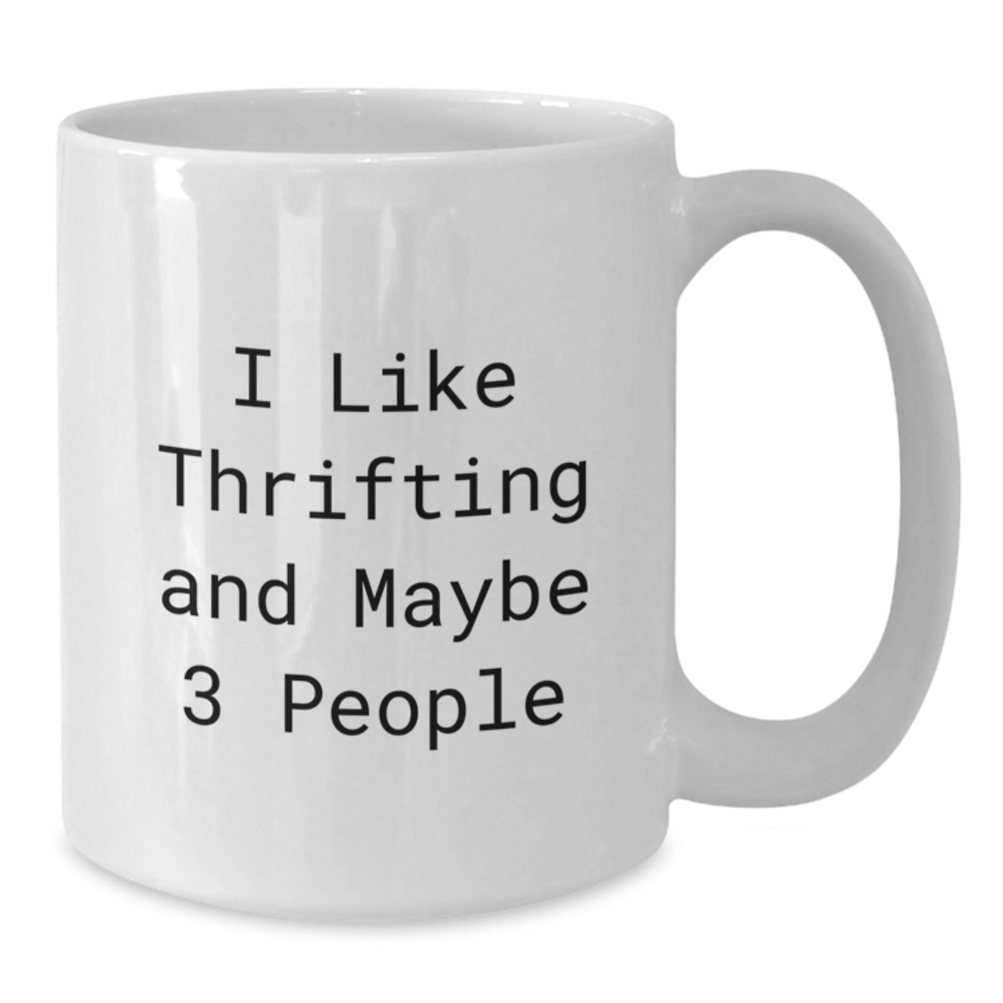 Funny Thrifting White Coffee Mug Gifts from Men to Thrifting Enthusiasts, Unique Christmas Memorable Presents for Women and Friends - Additional