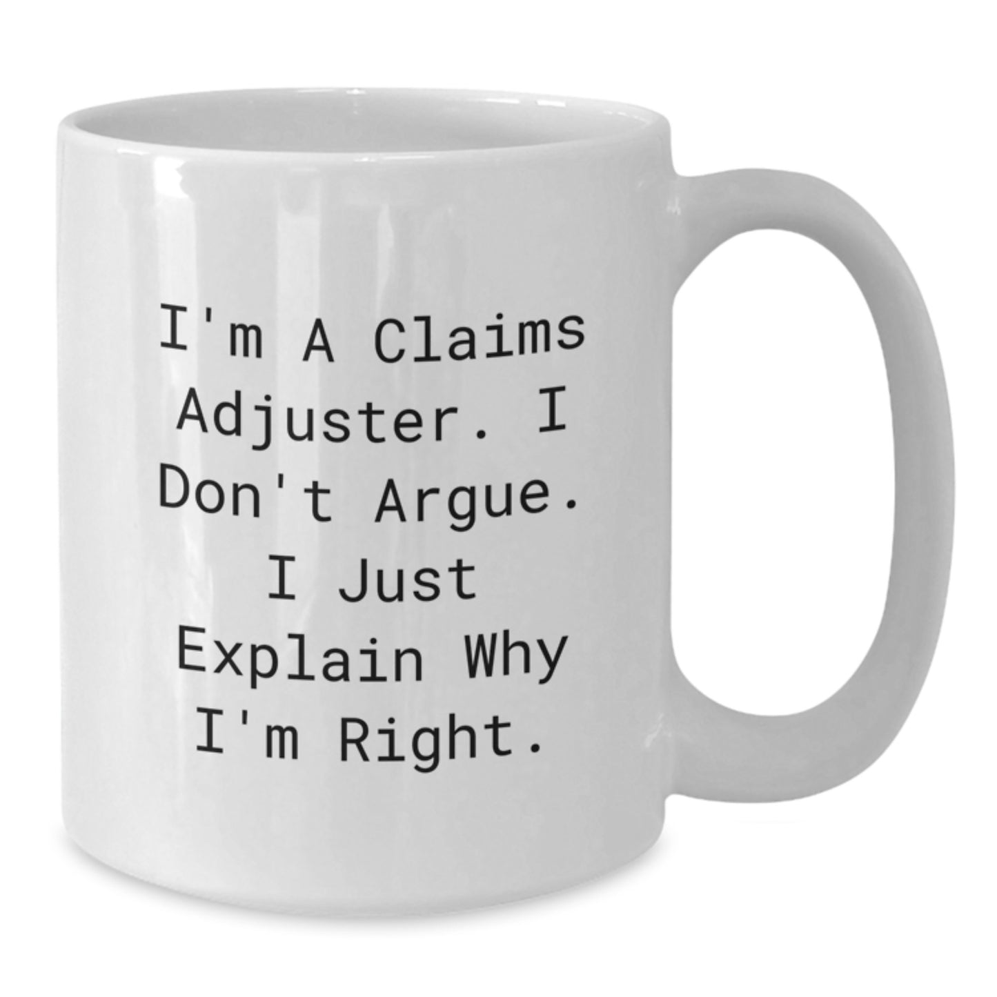 Funny Claims Adjuster White Coffee Mugs Gifts from Coworkers to Friends, Christmas Unique Presents for Men or Women Claims Adjuster Enthusiasts - Additional