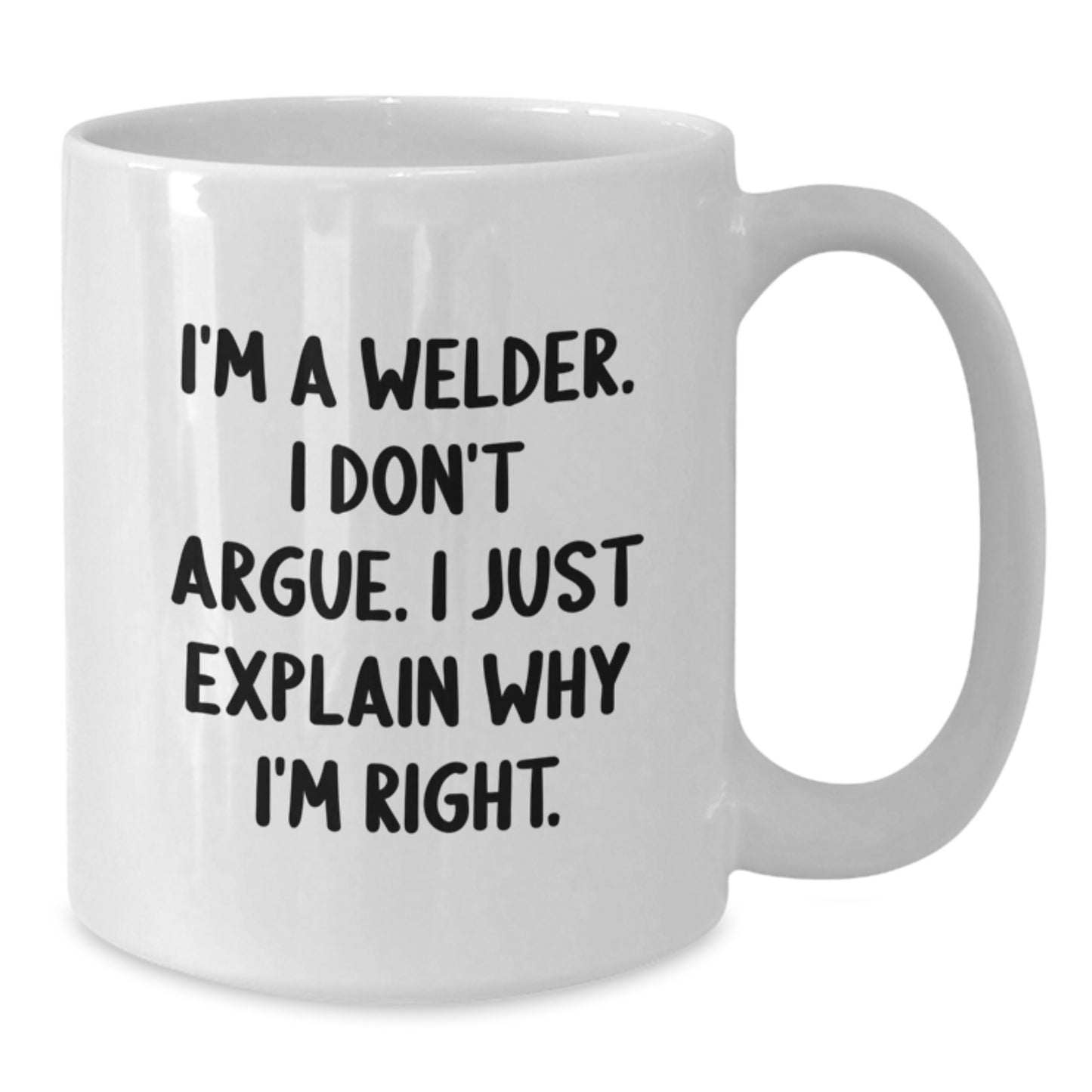 Welder Funny Coffee Mug Gifts from Friends for Birthday, Inspirational Quote, White 11oz or 15oz Ceramic - Additional