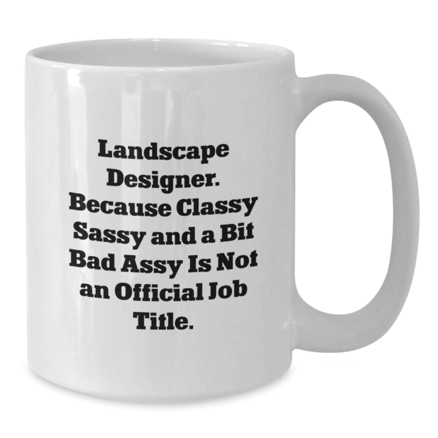 Landscape Designer Humor White Coffee Mugs Gifts from Friends to Landscape Designer Men at Christmas Unique Gifts - Additional