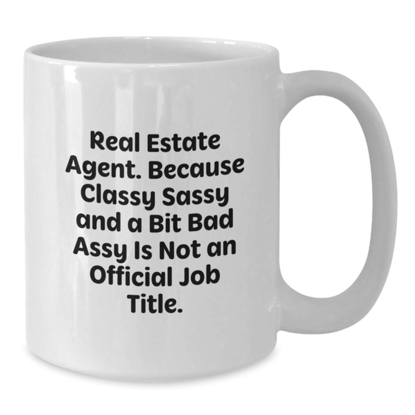Real Estate Agent Christmas Unique Gifts from Friends, Humorous White Coffee Mug for Men Women Colleagues - Sassy Quote - Additional