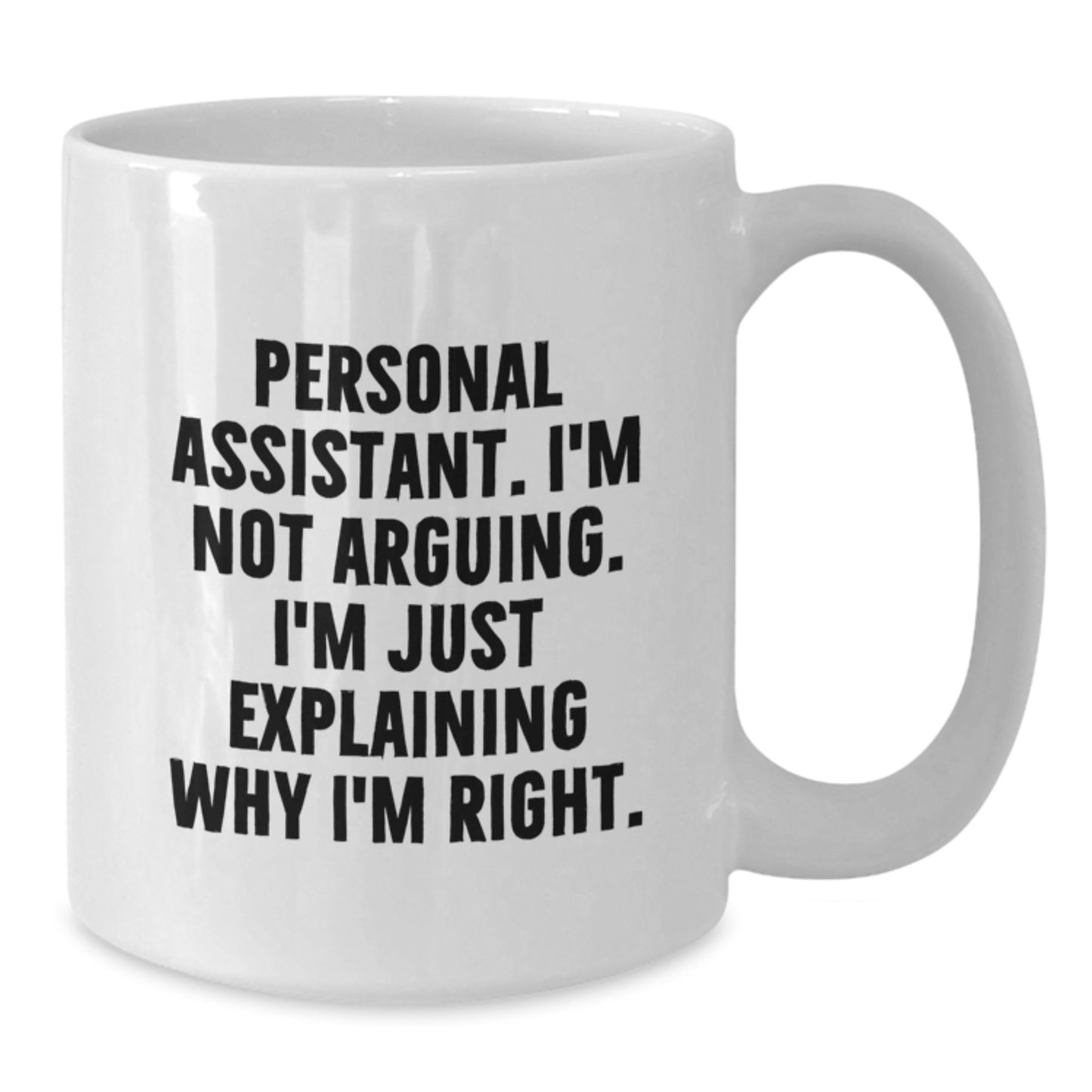 Funny Personal Assistant Gifts from Friends for Christmas Unique White Coffee Mug - Additional