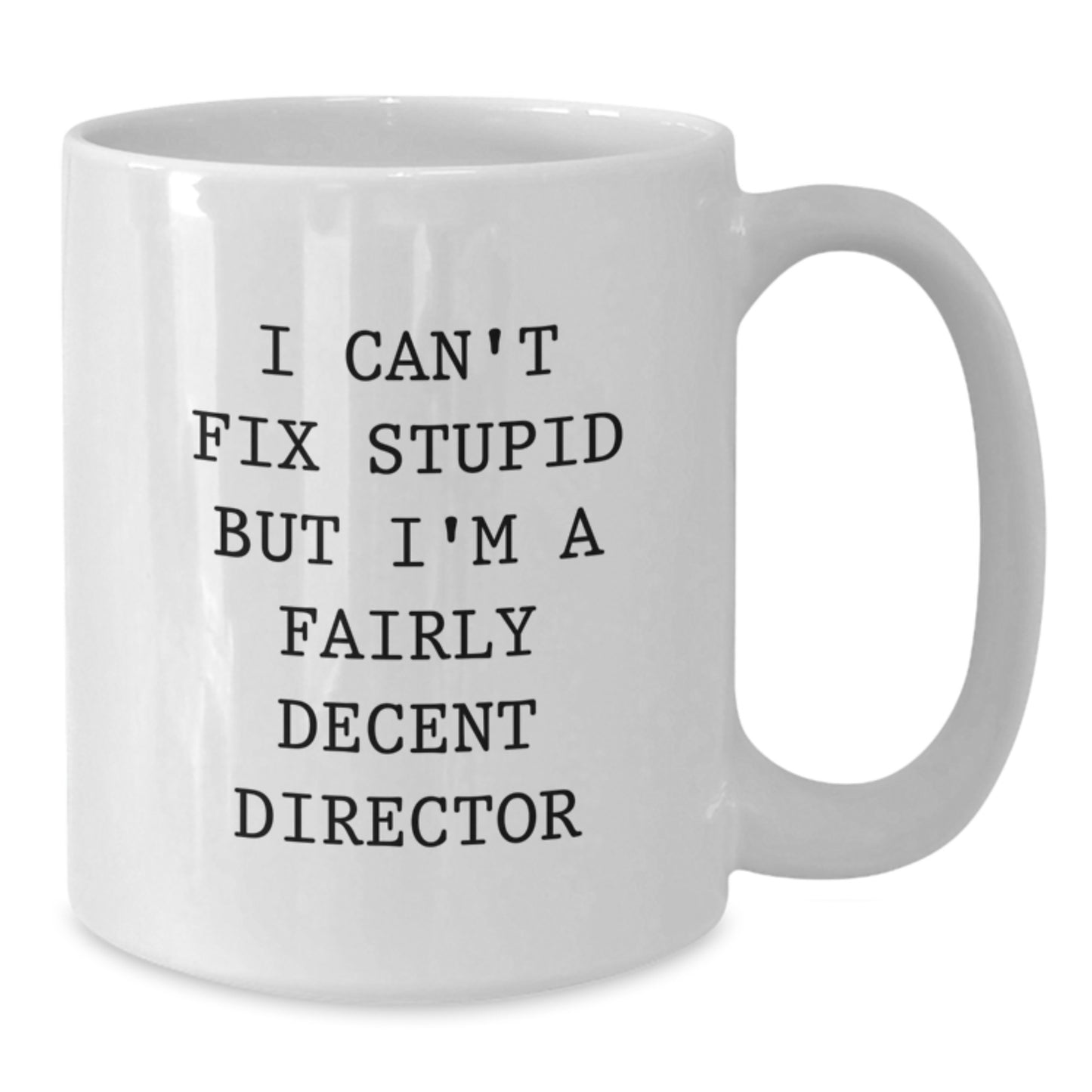 Funny Director Quotes White Coffee Mugs Gifts from Friends and Family for Men and Women on Christmas - Additional