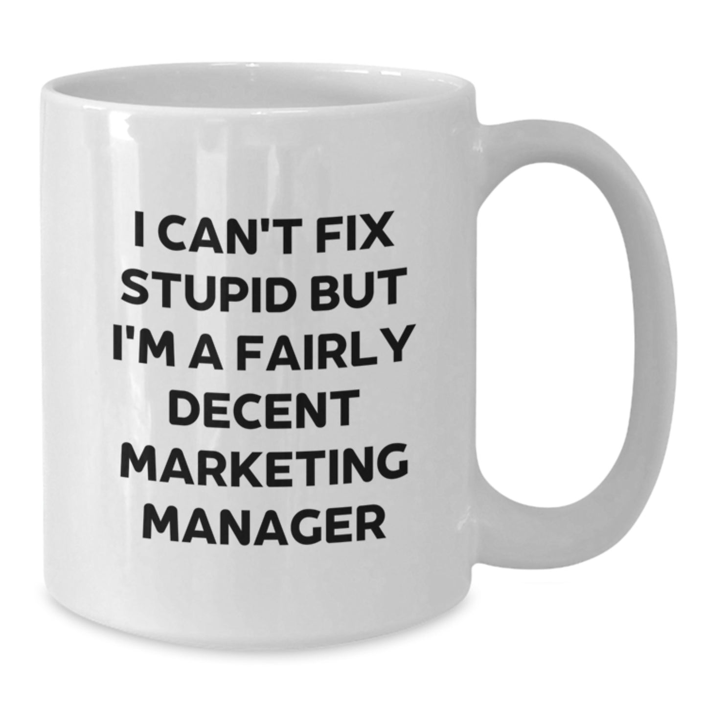 Funny Gifts for Marketing Manager, White Coffee Mug, Valentine's Unique Gifts from Friends - Additional