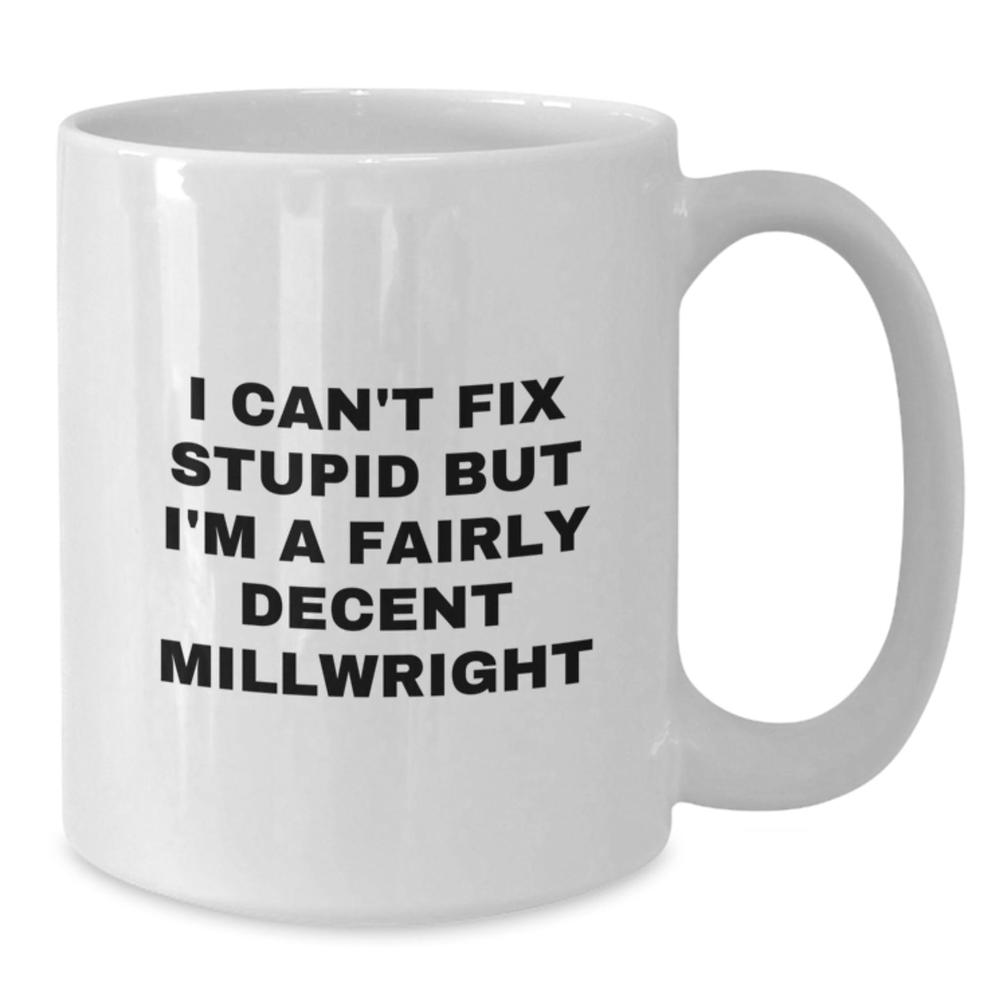 Funny Millwright Gifts for Mom, Unique White Coffee Mugs from Men to Women, Mother's Day Unique Gifts - Additional