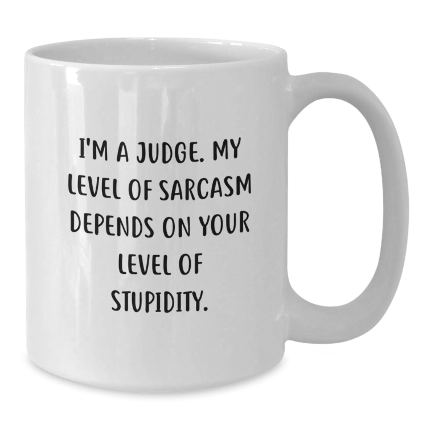 Funny Judge White Coffee Mugs Gifts from Friends to Judge, Birthday Unique Gifts for Him, White Coffee Mug with Sarcasm Quote - Additional