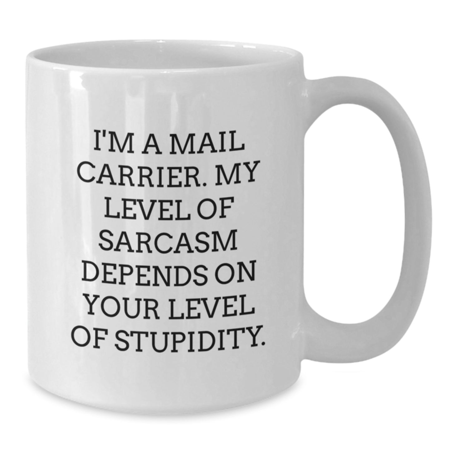 Funny Mail Carrier Gifts for Men, White Coffee Mug, Birthday Unique Presents from Friends - Additional