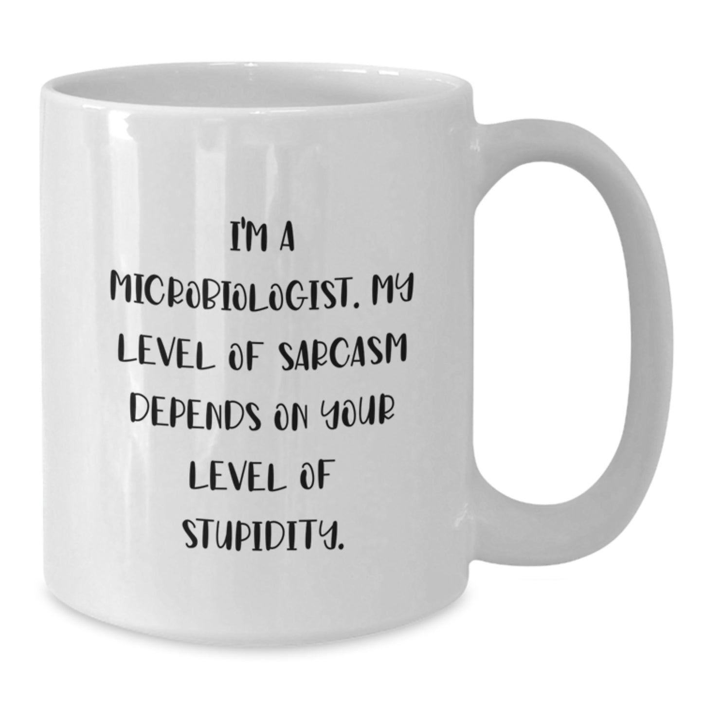 Funny Microbiologist Humor White Coffee Mug Gifts for Mom from Friends, Unique Mother's Day Unique Gifts, White Coffee Mug for Microbiologist Lovers - Additional